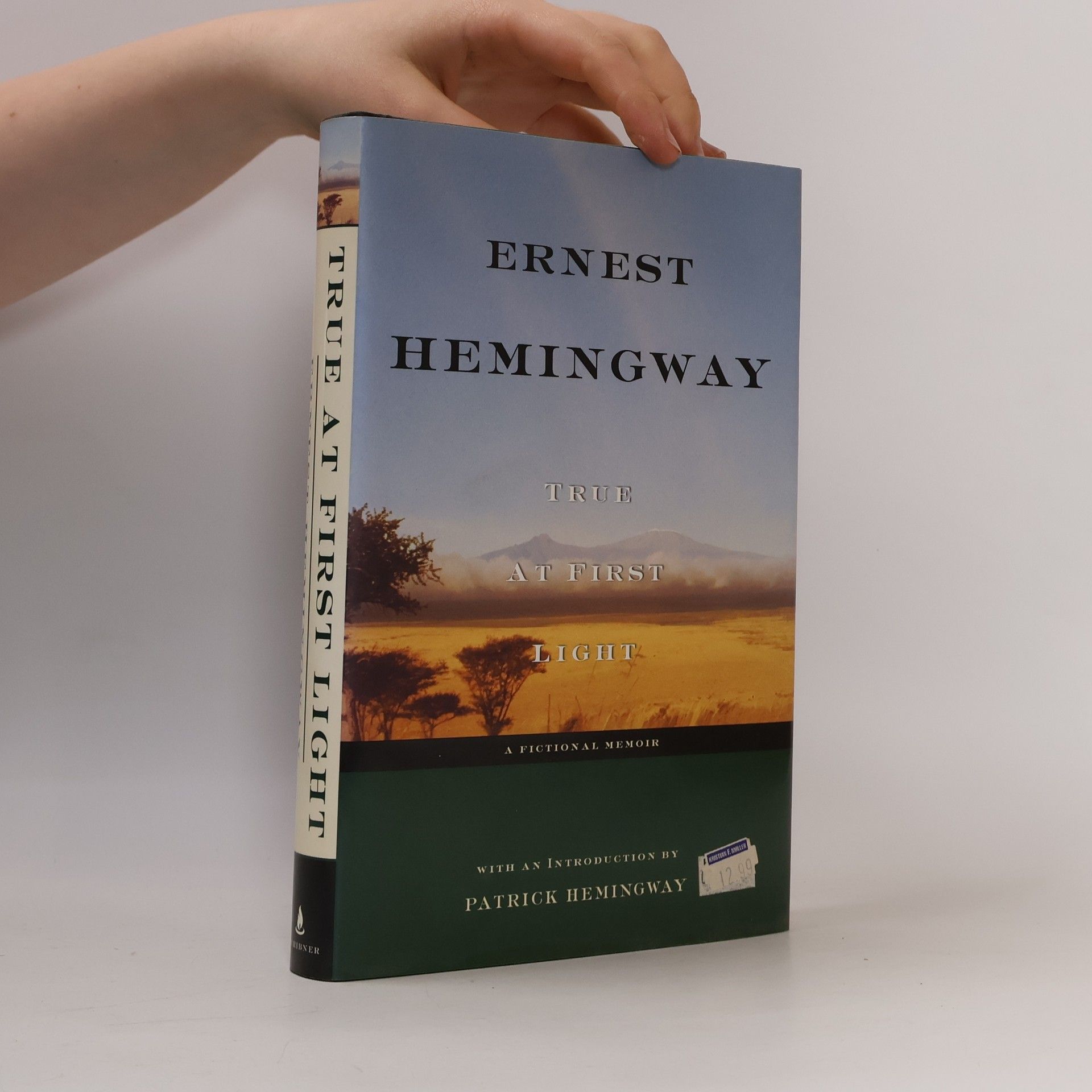Ernest Hemingway True at First Light