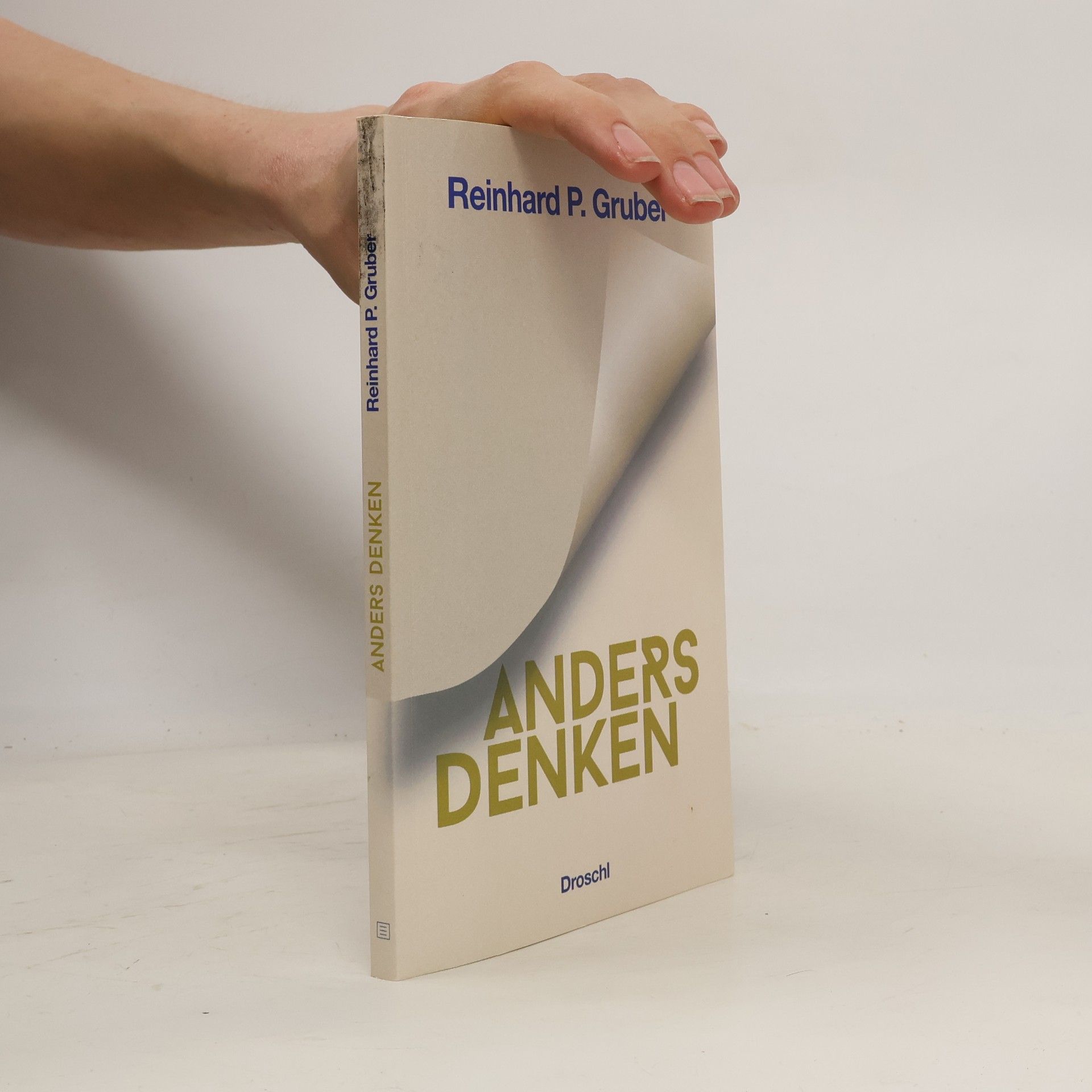 Reinhard P. Gruber Anders Denken