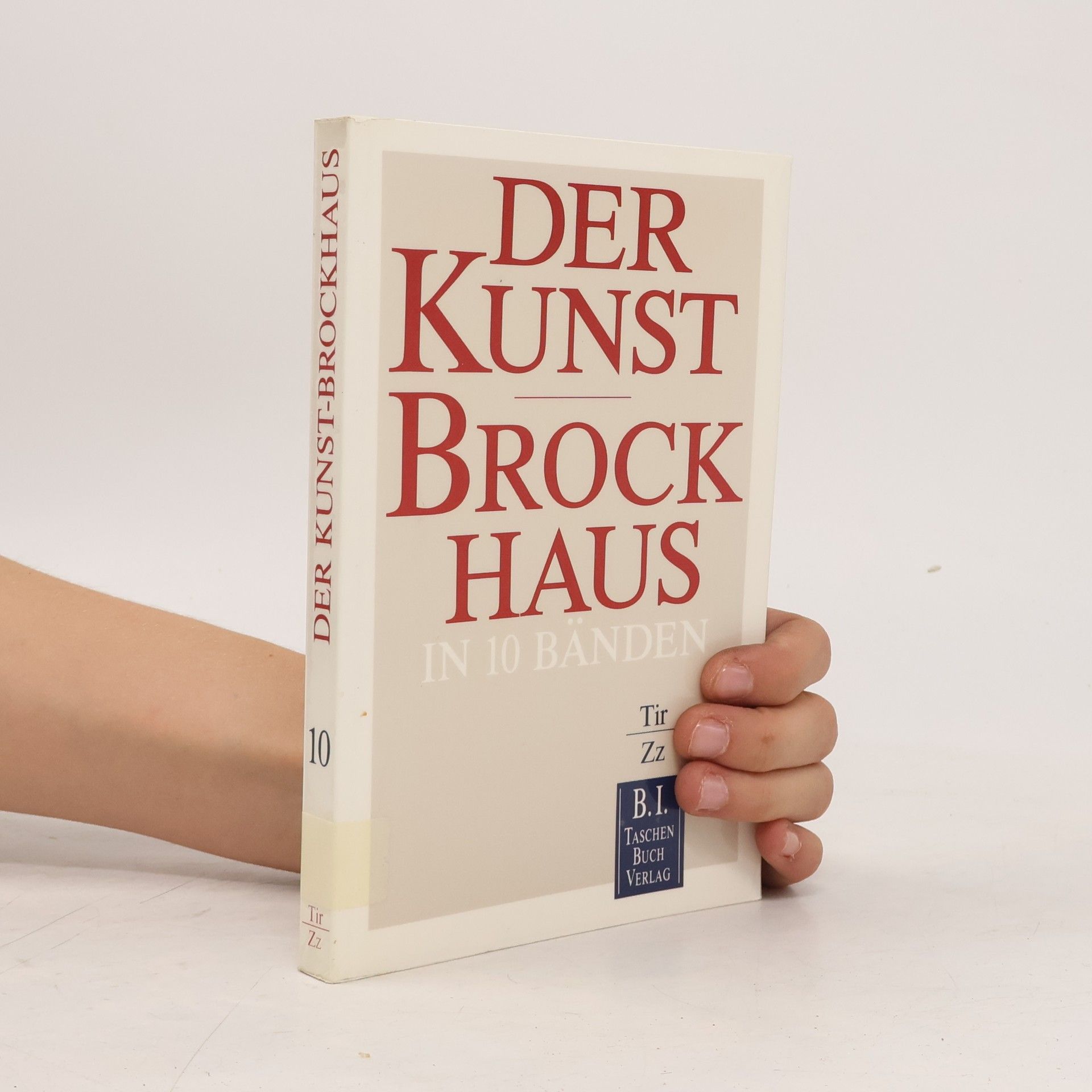Kolektiv autorů Der Kunst-Brockhaus. Tir - Zz.