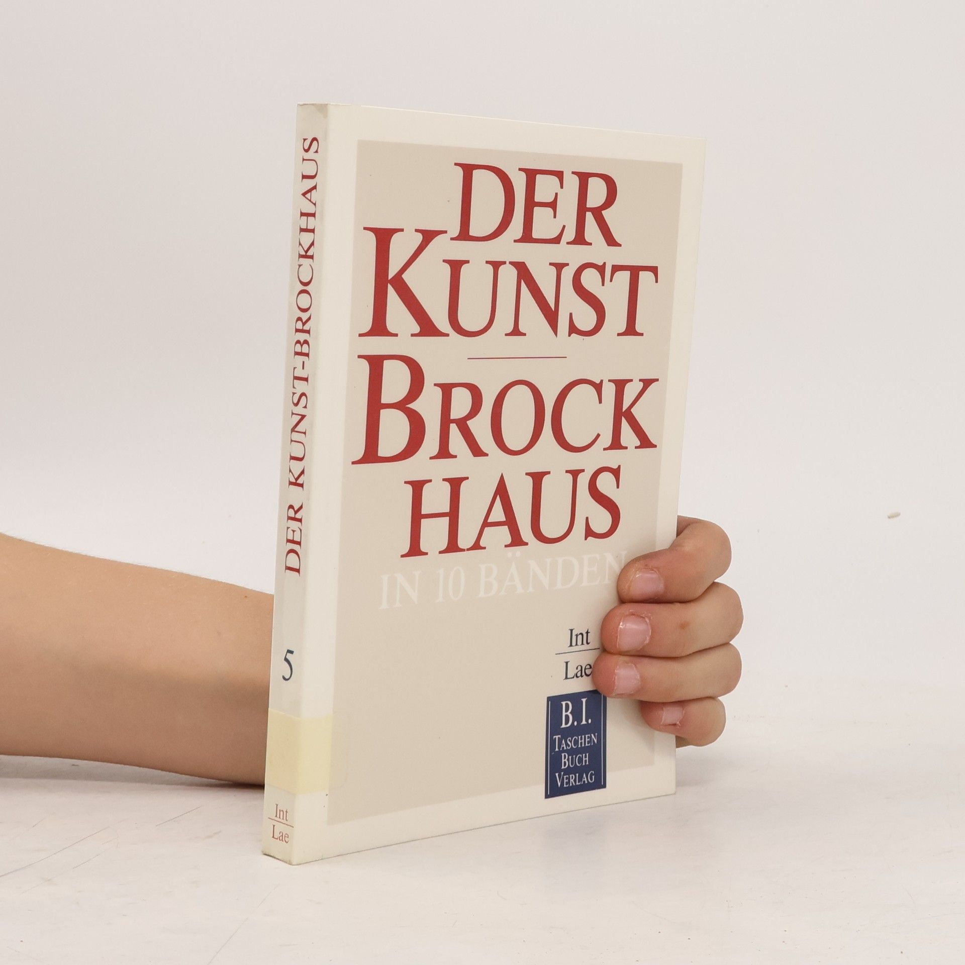 Autorenkollektiv Der Kunst-Brockhaus. Int - Lae.