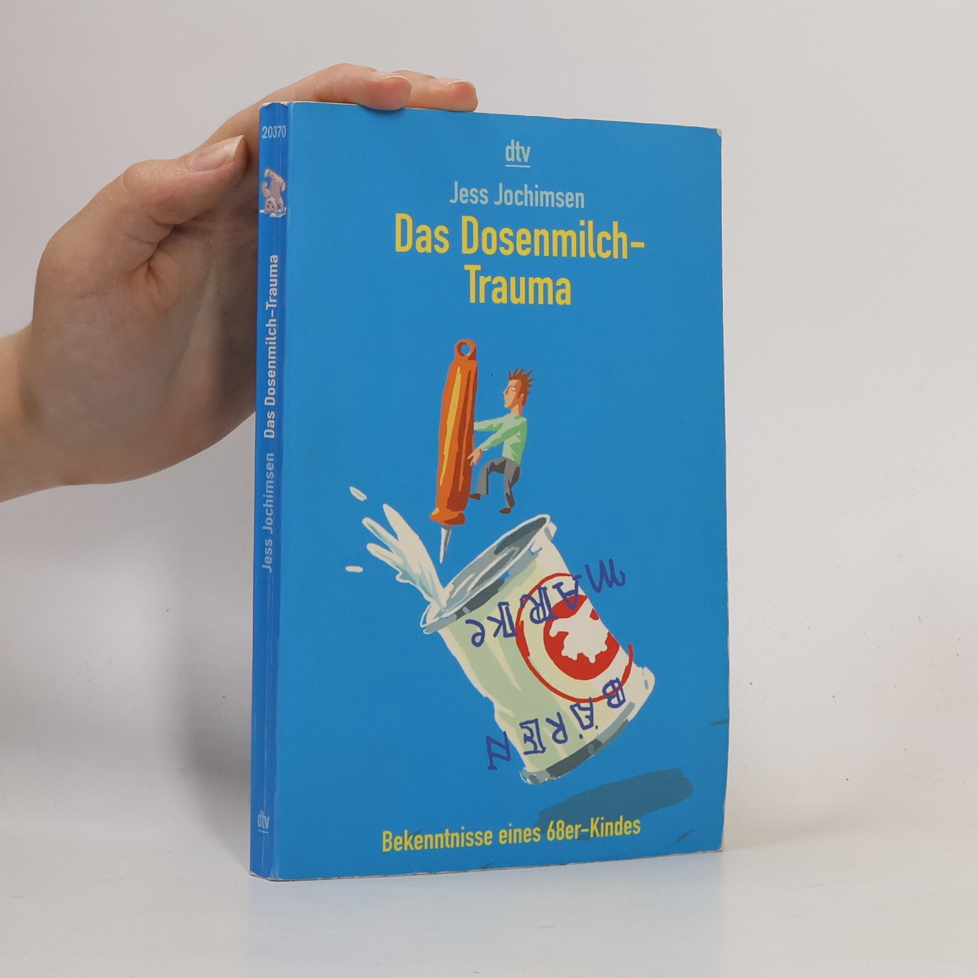 Jess Jochimsen Das Dosenmilch-Trauma