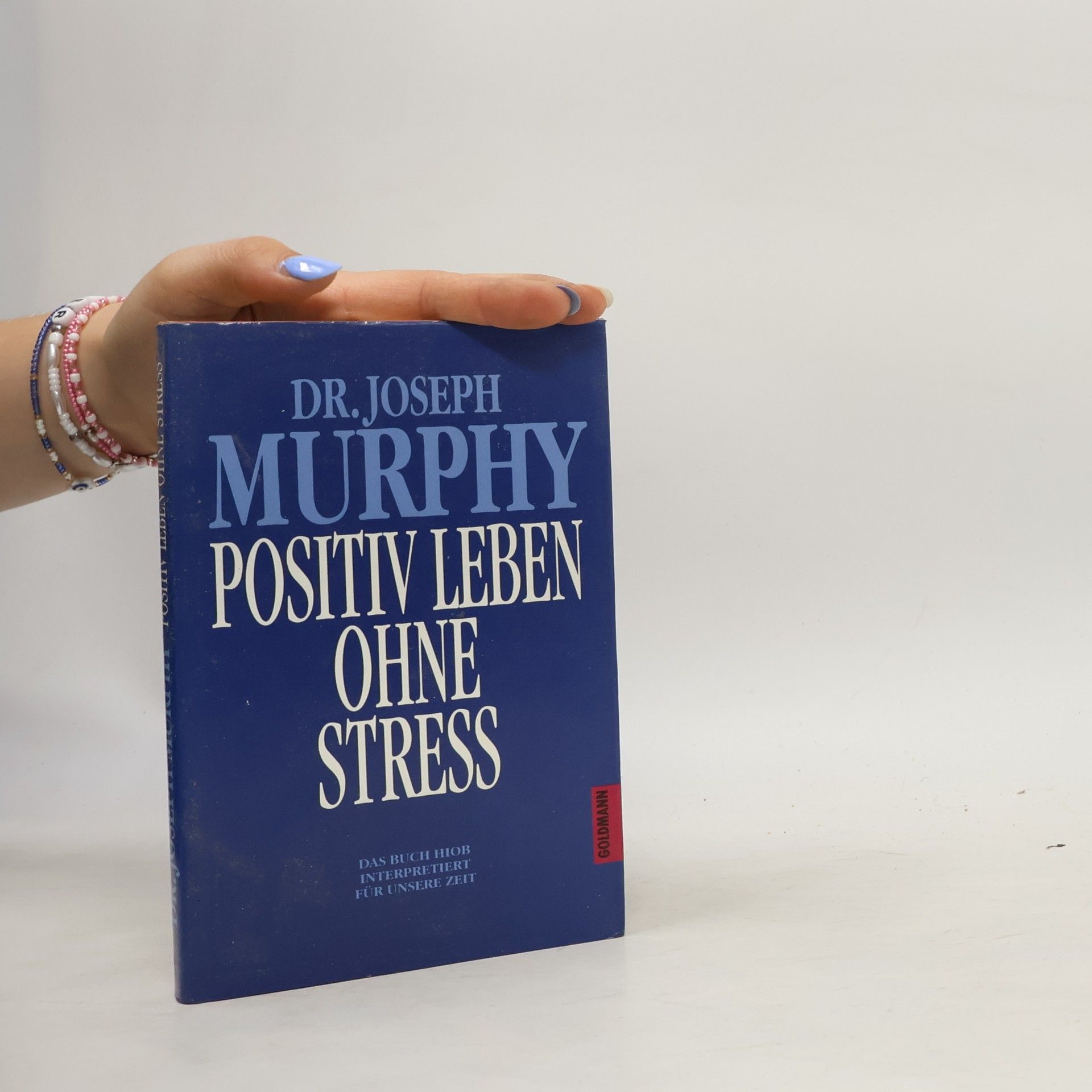 Joseph Murphy Positiv leben ohne Stress
