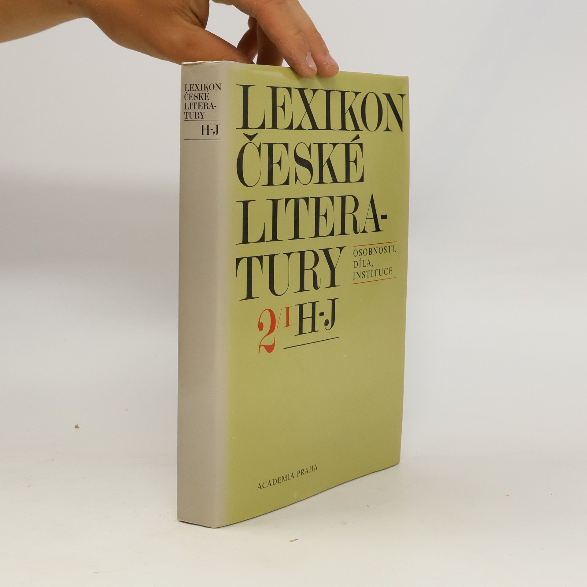 Jiří Opelík Lexikon české literatury. Osobnosti, díla, instituce. 2/I H-J