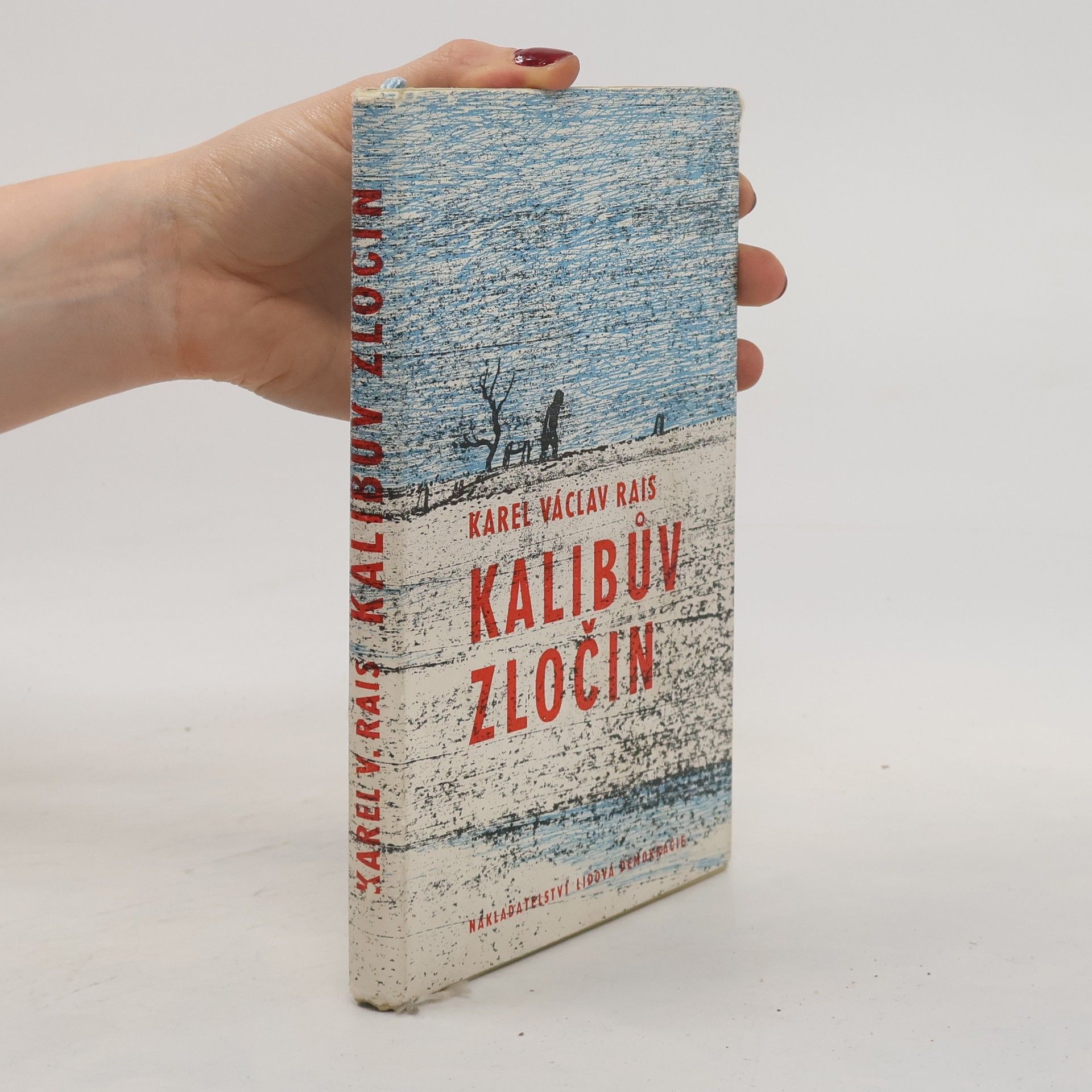 Karel Václav Rais Kalibův zločin