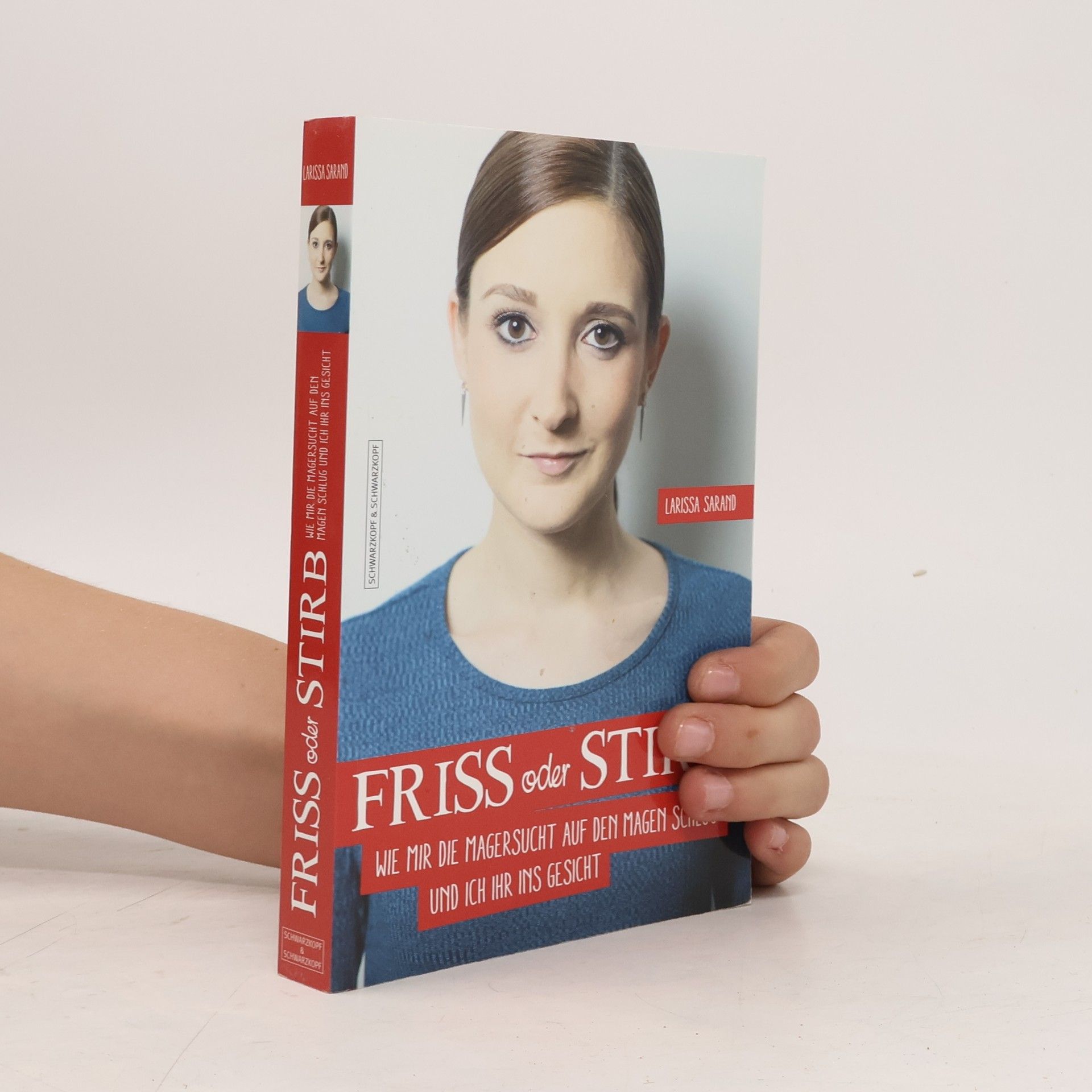 Larissa Sarand Friss oder stirb