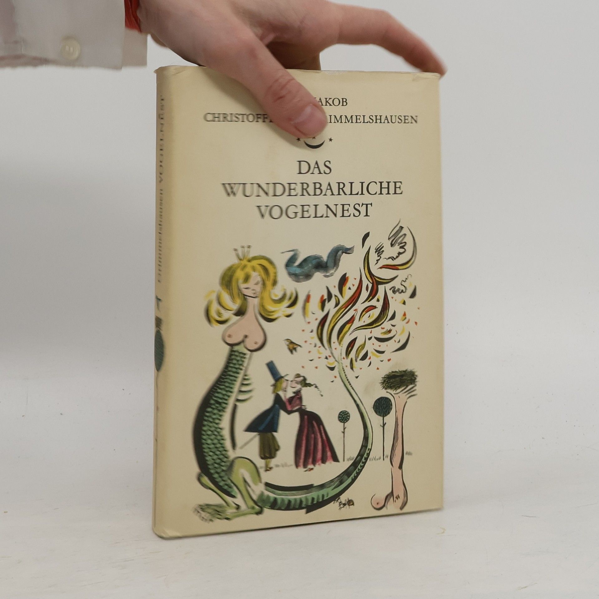 Hans Jakob Christoffel von Grimmelshausen Das wunderbarliche Vogelnest