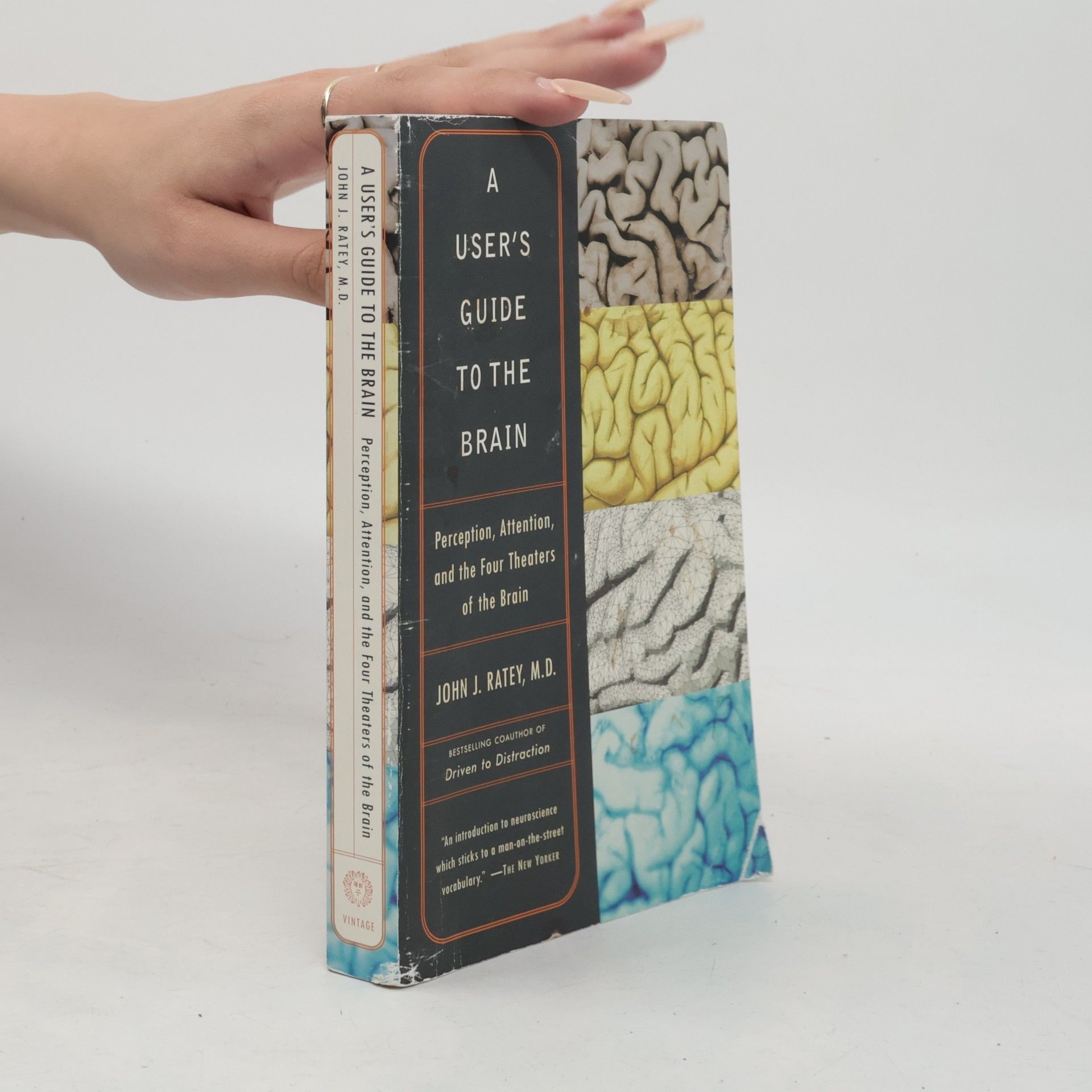 John J. Ratey A User's Guide to the Brain