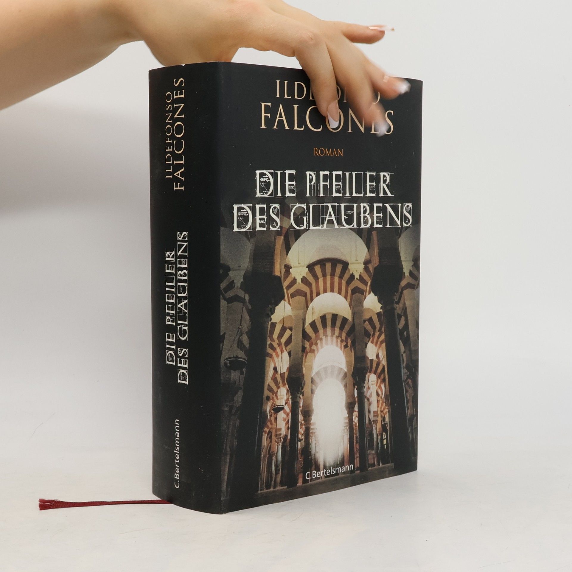 Ildefonso Falcones Die Pfeiler des Glaubens