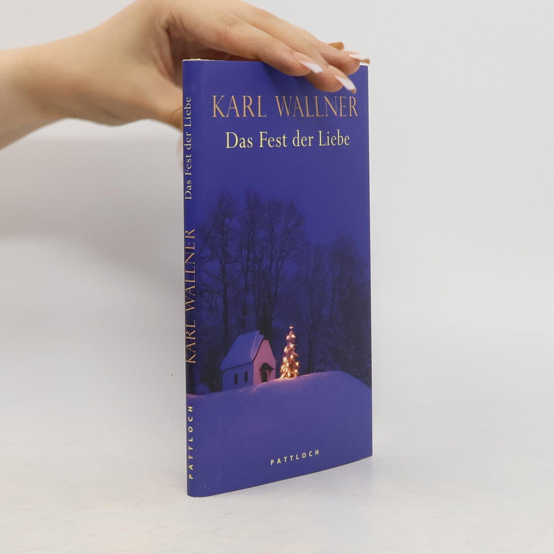 Karl Josef Wallner Das Fest der Liebe