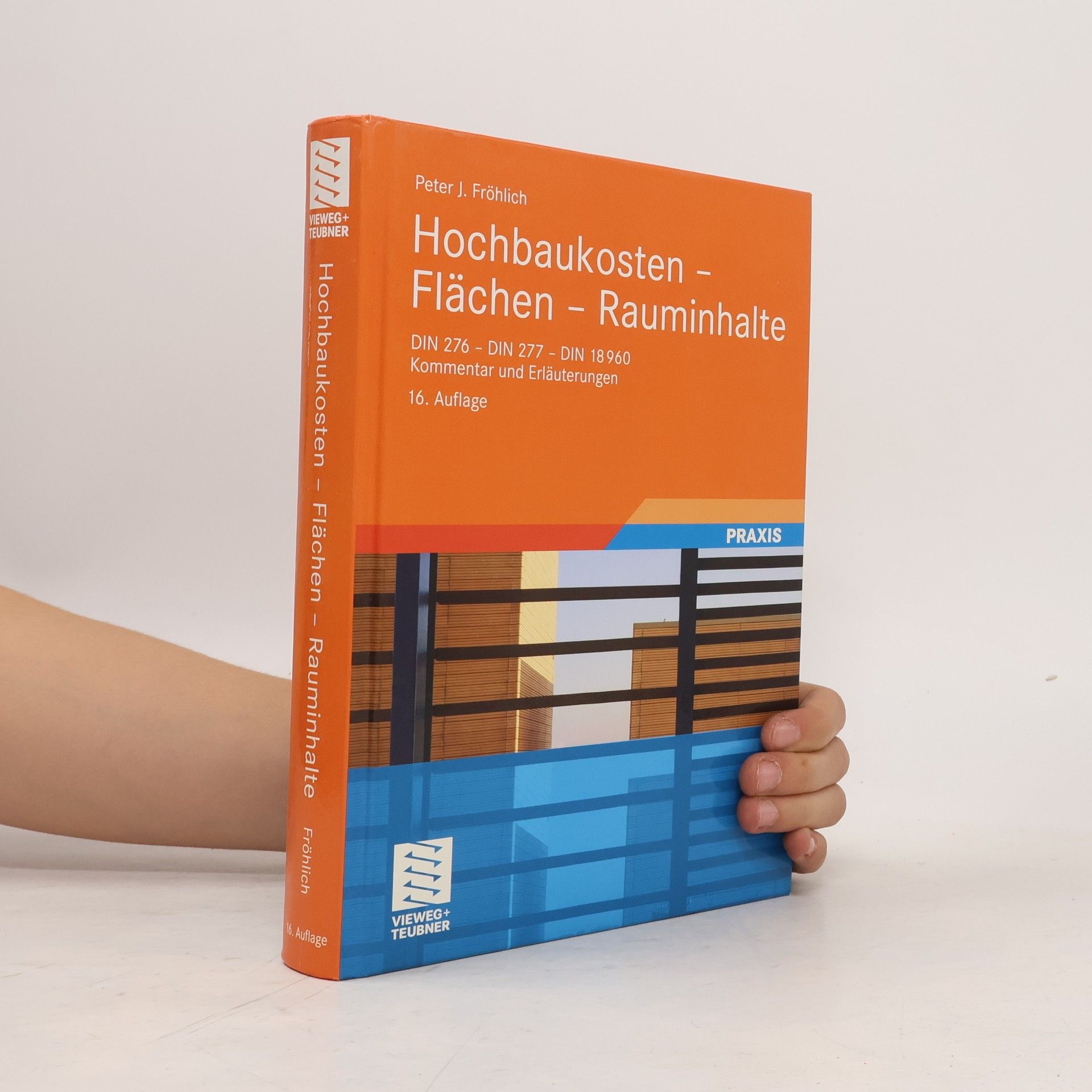 Peter J. Fröhlich Hochbaukosten - Flächen - Rauminhalte