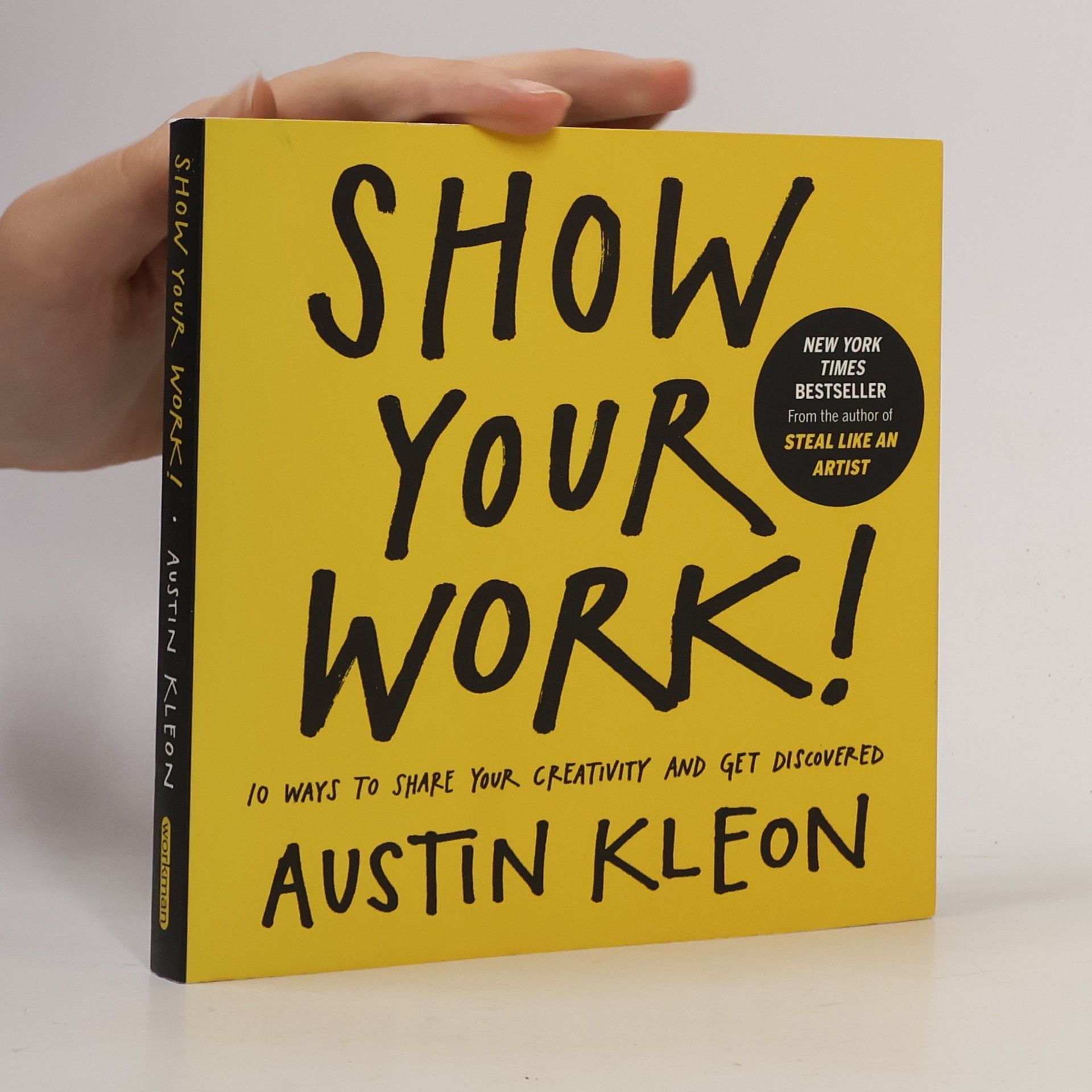 Austin Kleon Show your work!