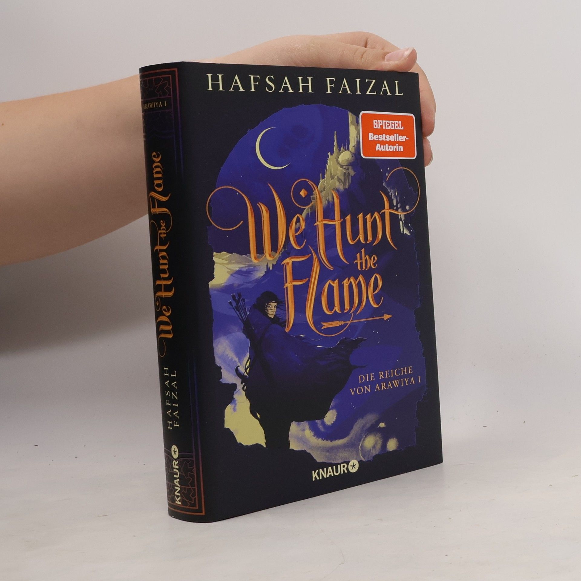 Hafsah Faizal We hunt the Flame / Die Reiche von Arawiya Bd.1