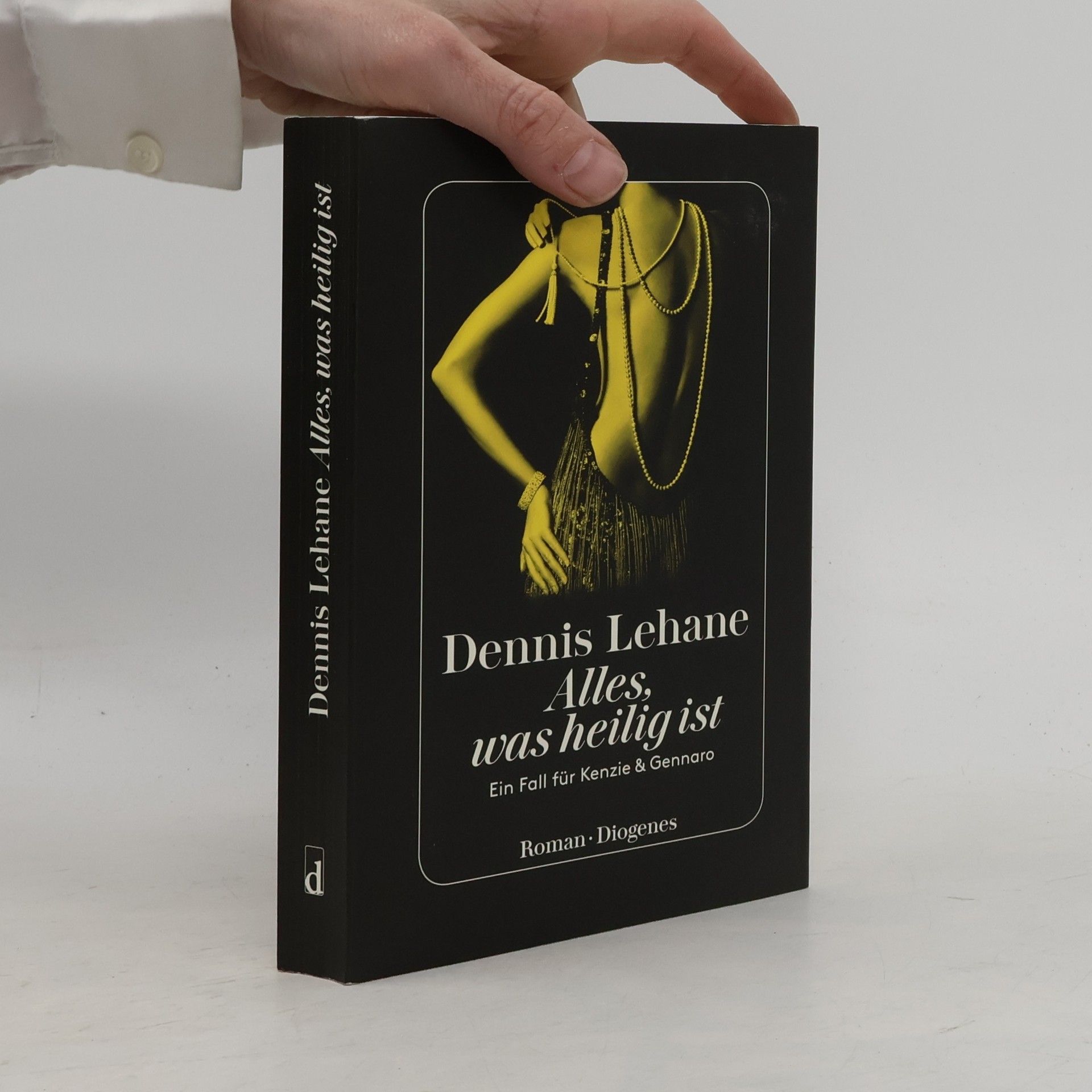 Dennis Lehane Alles, was heilig ist