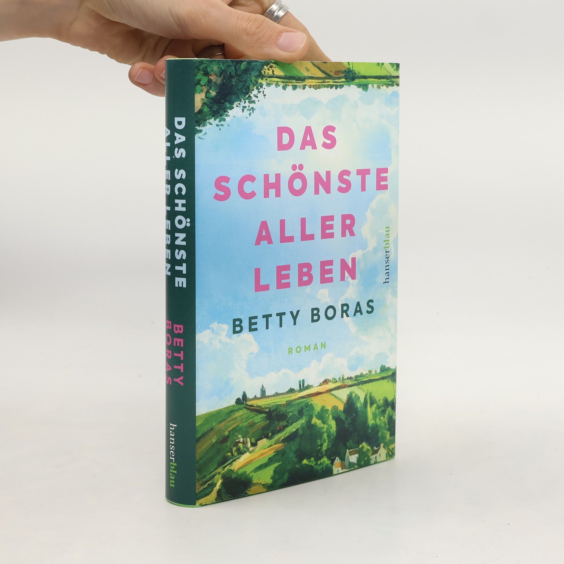 Betty Boras Das schönste aller Leben