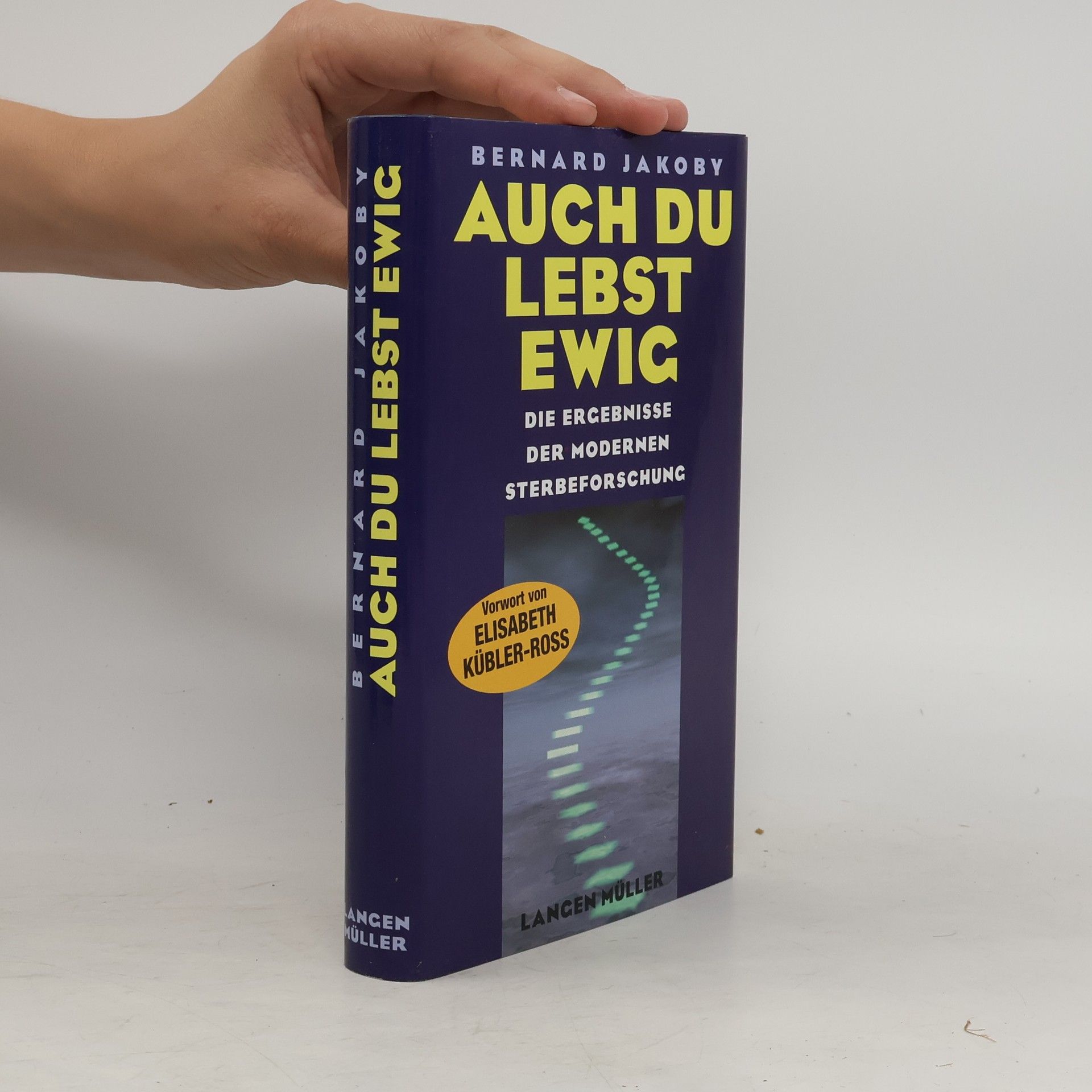 Bernard Jakoby Auch Du lebst ewig