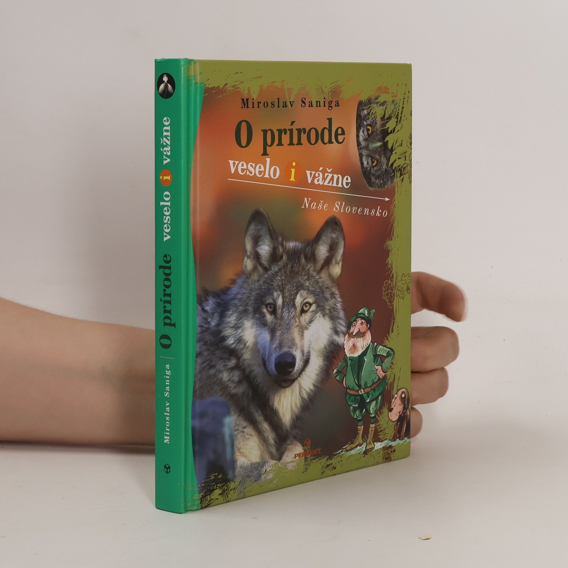 Miroslav Saniga O prírode veselo i vážne : naše Slovensko