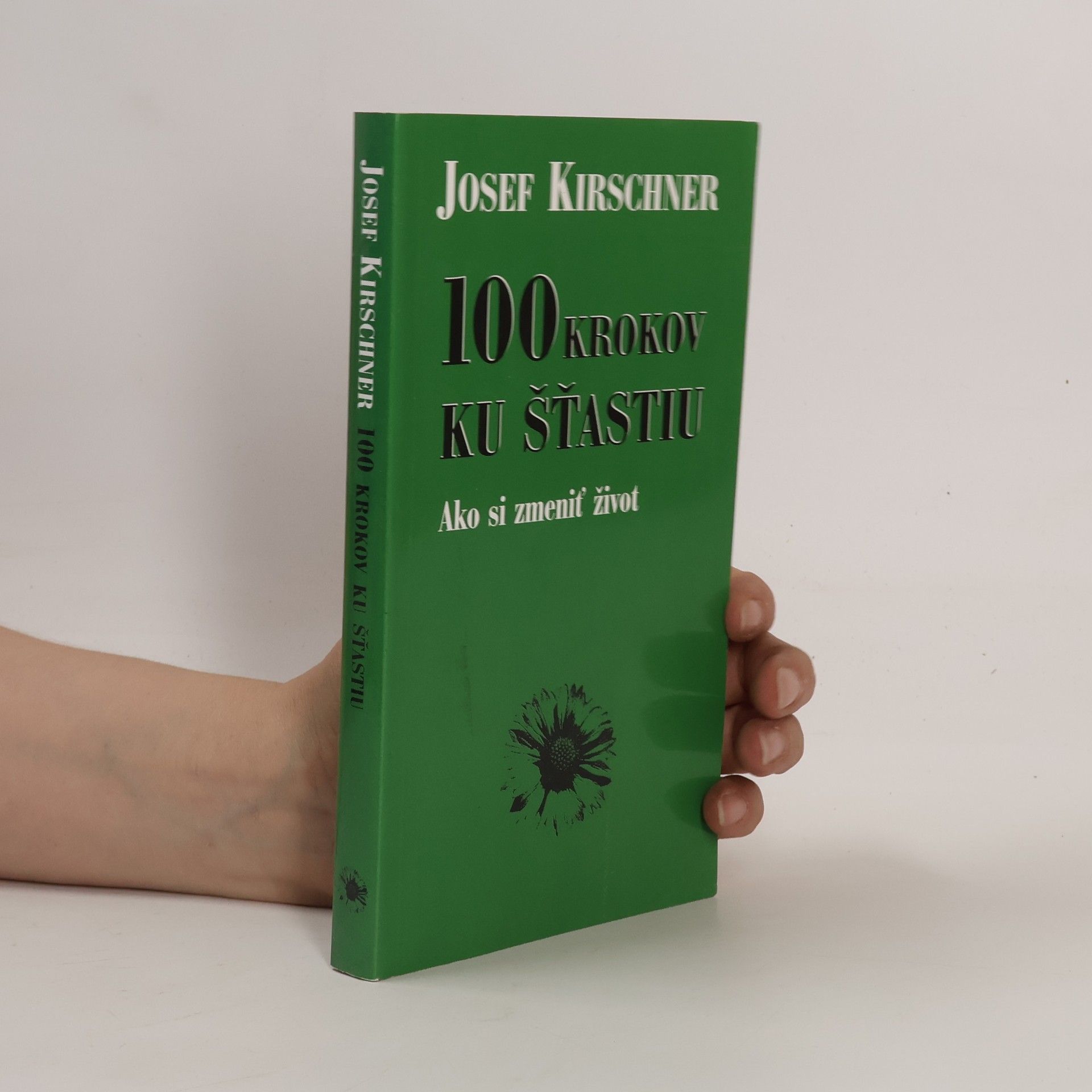 Josef Kirschner Sto krokov ku šťastiu