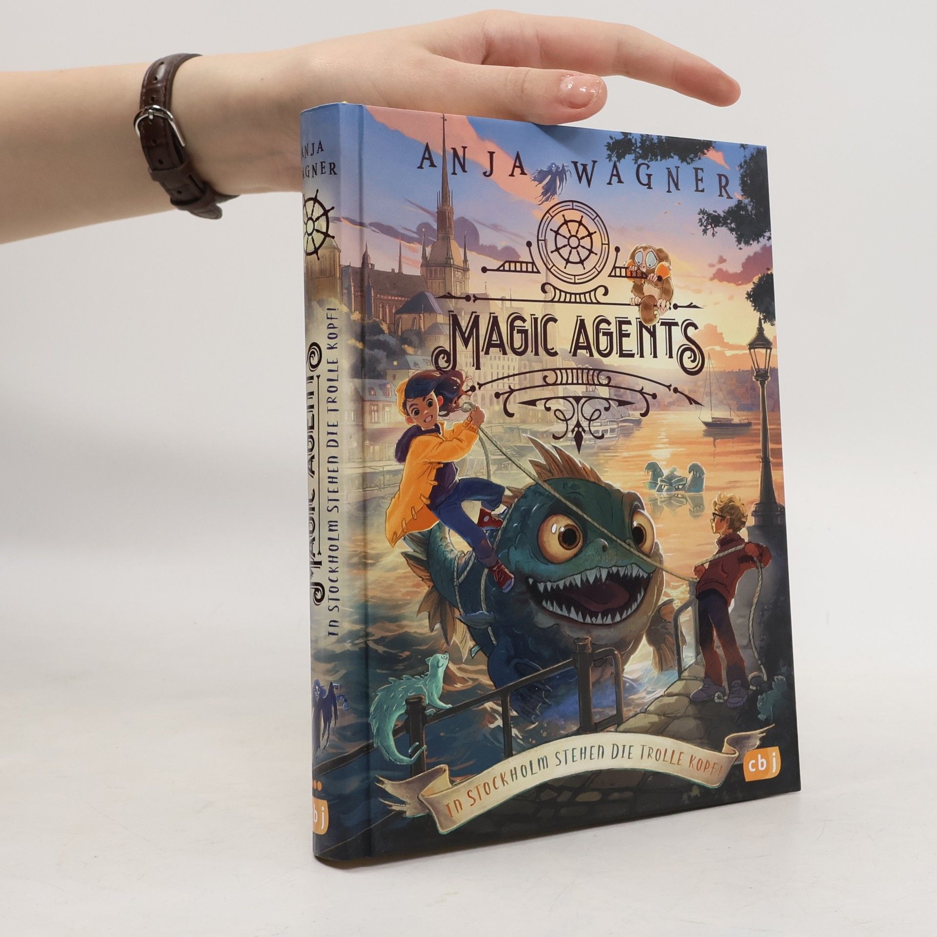 Anja Wagner Magic Agents - In Stockholm stehen die Trolle kopf!