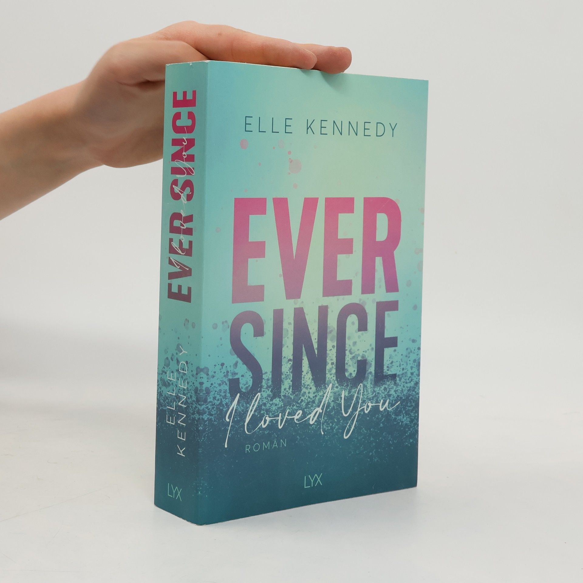 Elle Kennedy Ever Since I Loved You