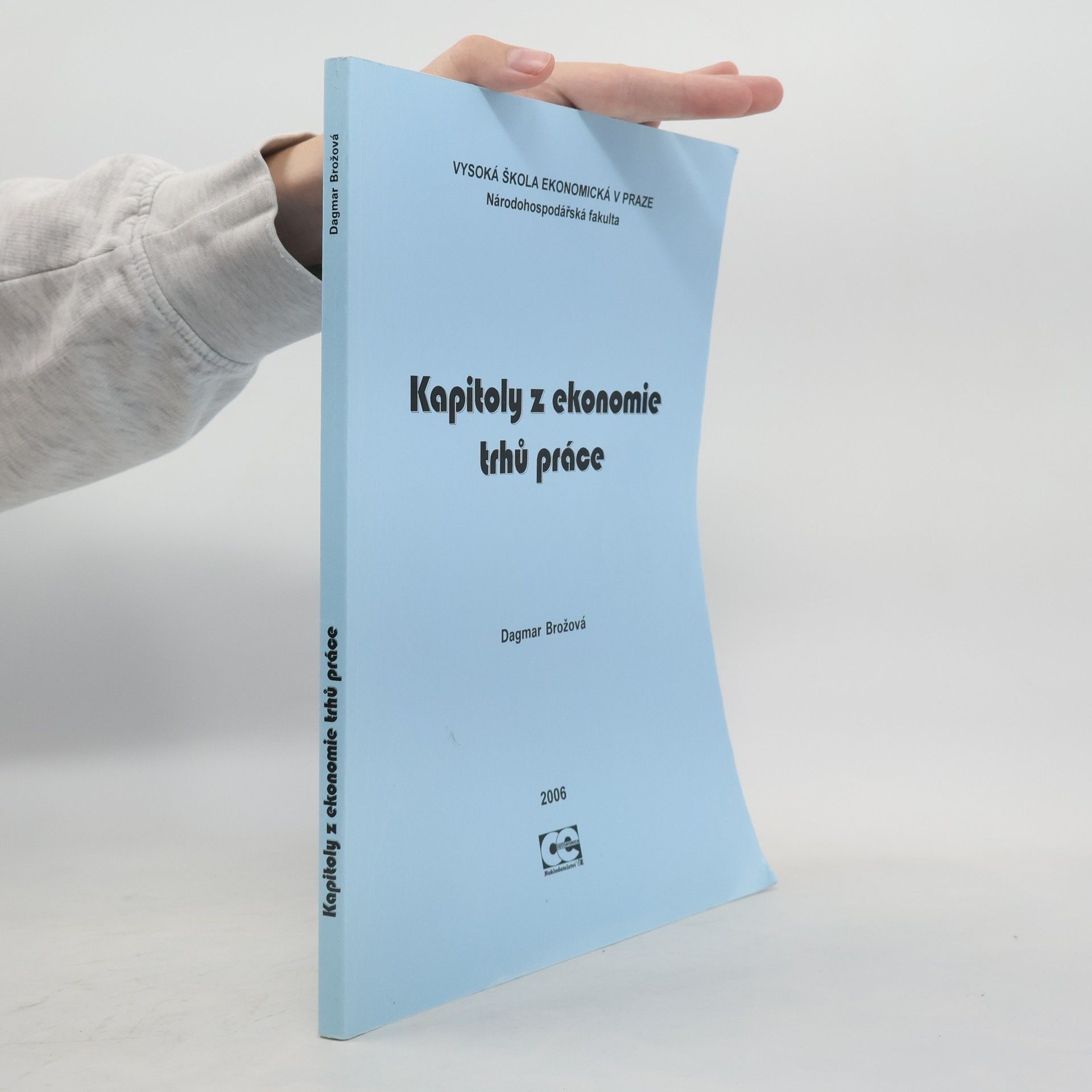 Dagmar Brožová Kapitoly z ekonomie trhů práce