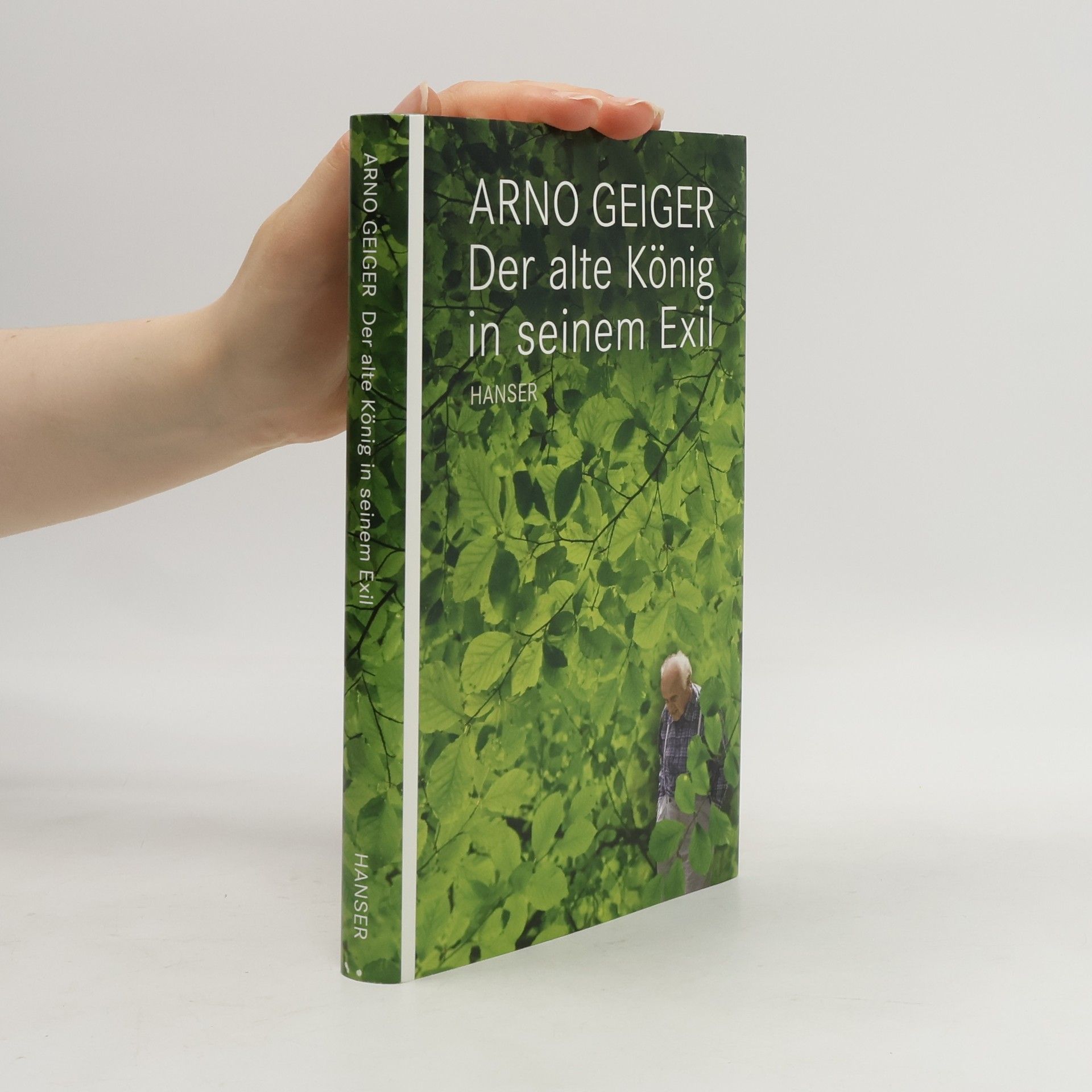Arno Geiger Der alte König in seinem Exil