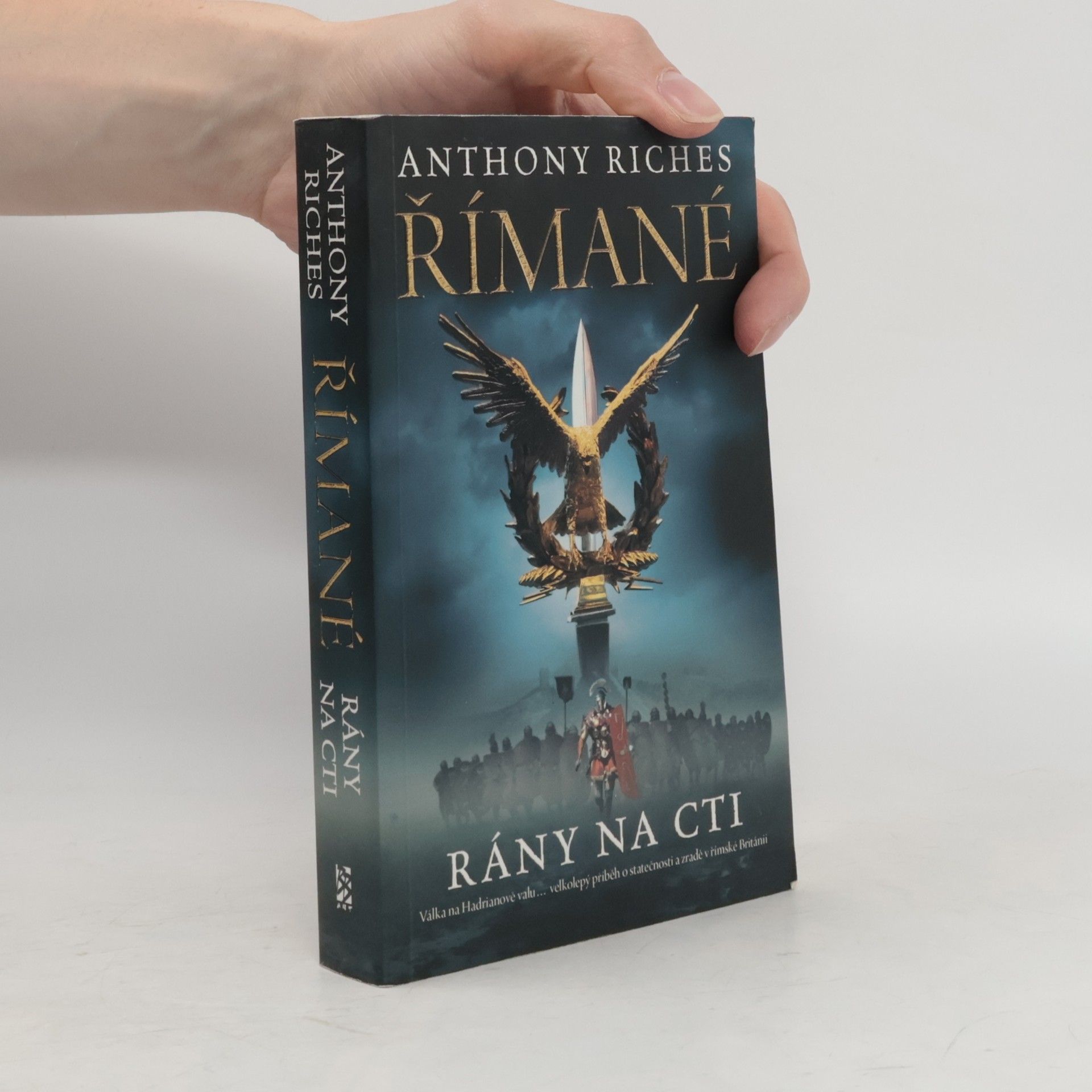 Anthony Riches Římané. Rány na cti