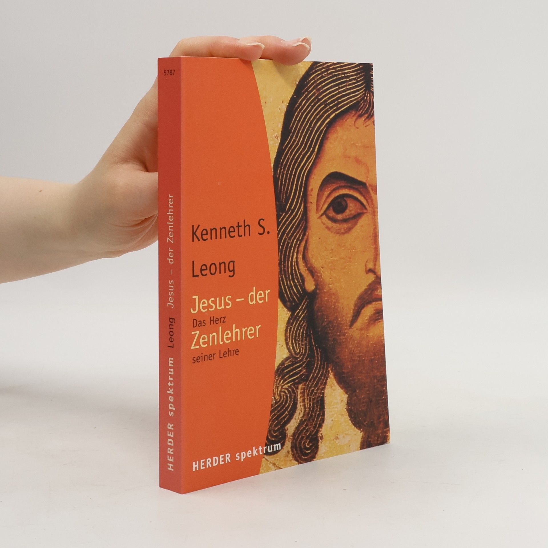Kenneth S. Leong Herder Spektrum: Jesus - Der Zenlehrer