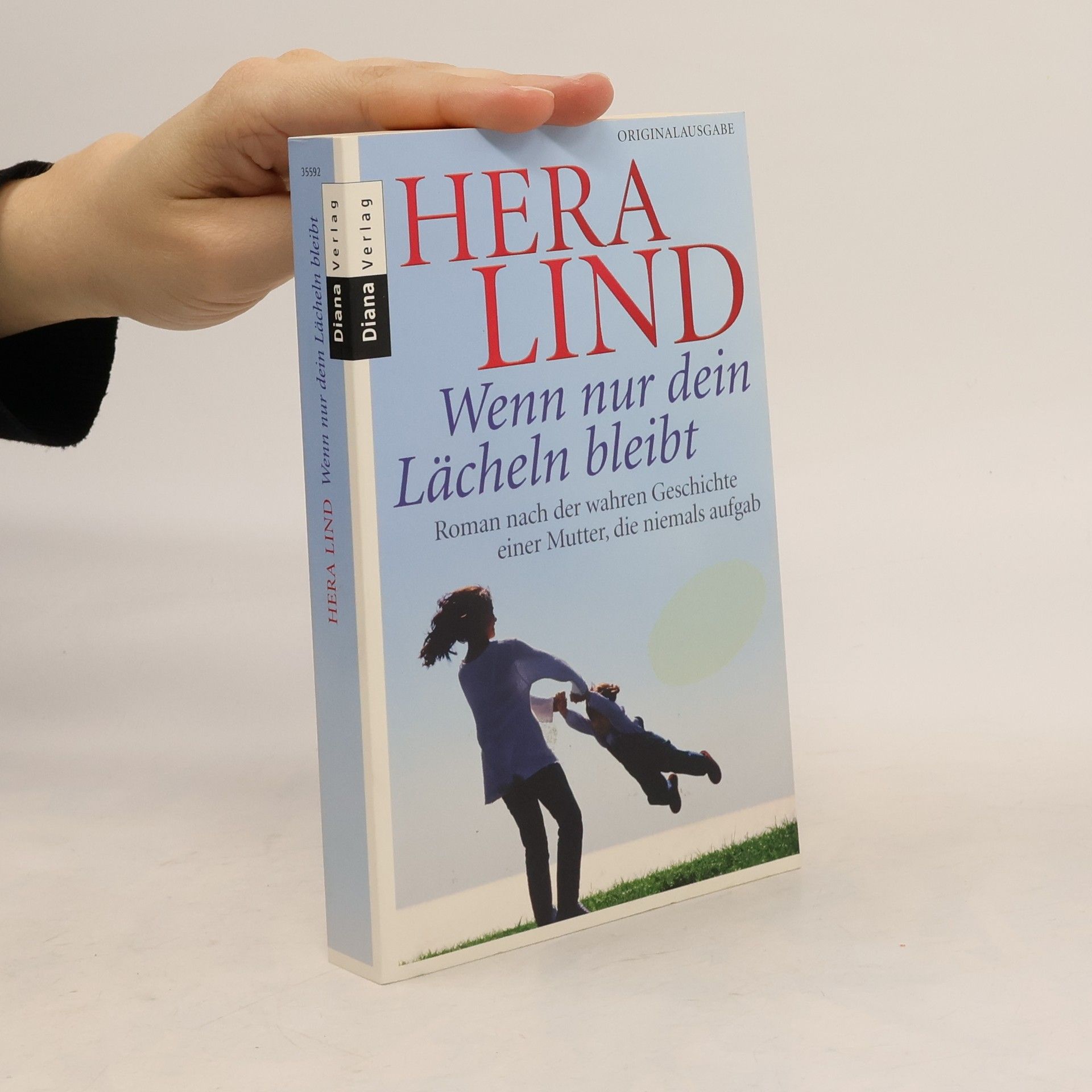 Hera Lind Wenn nur dein Lächeln bleibt
