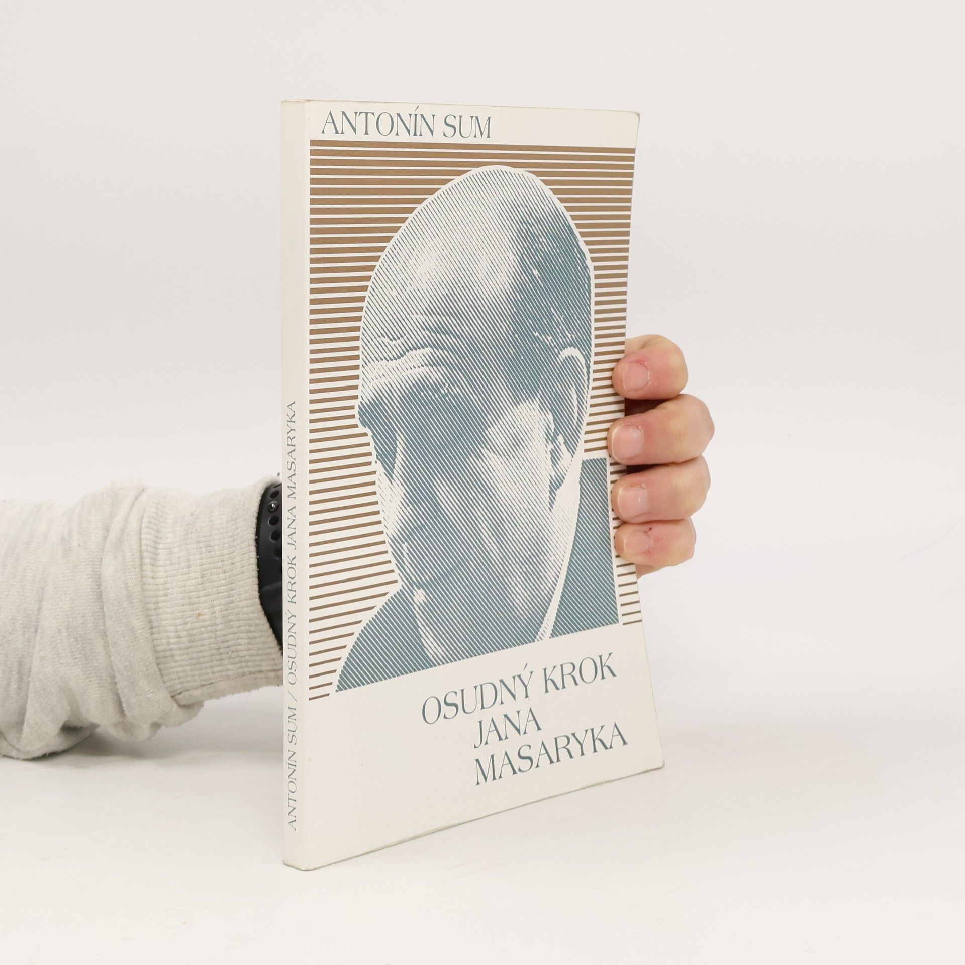 Antonín Sum Osudný krok Jana Masaryka