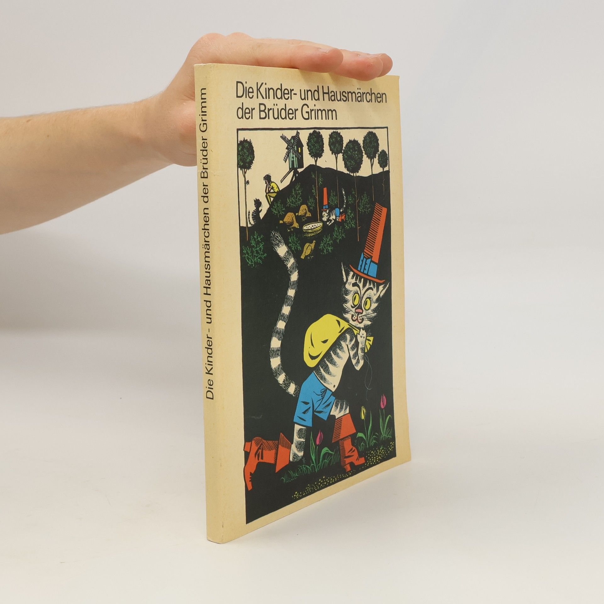 Jacob Grimm Die Kinder- und Hausmärchen der Brüder Grimm.