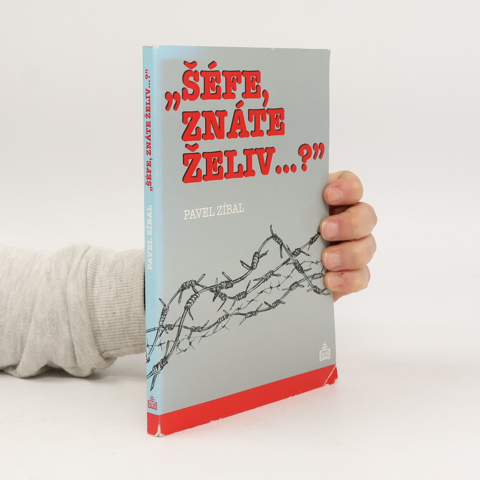 Pavel Zíbal Šéfe, znáte Želiv…?