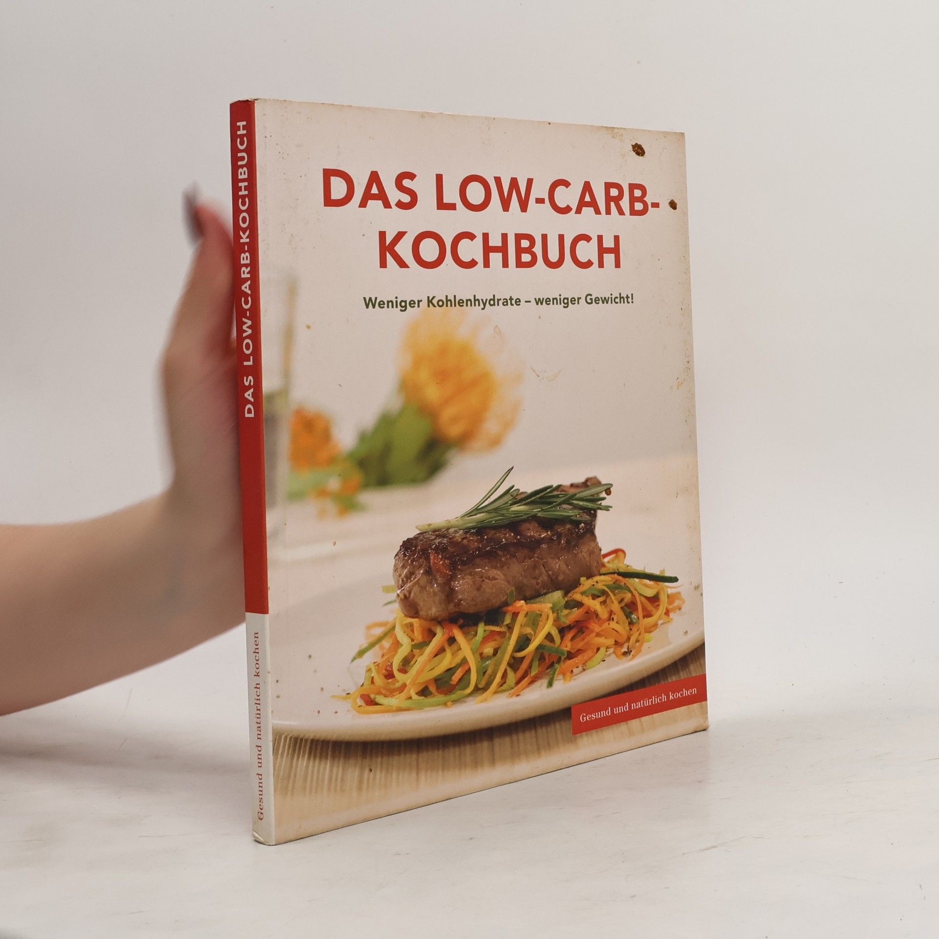 Autorenkollektiv Das Low-Carb-Kochbuch