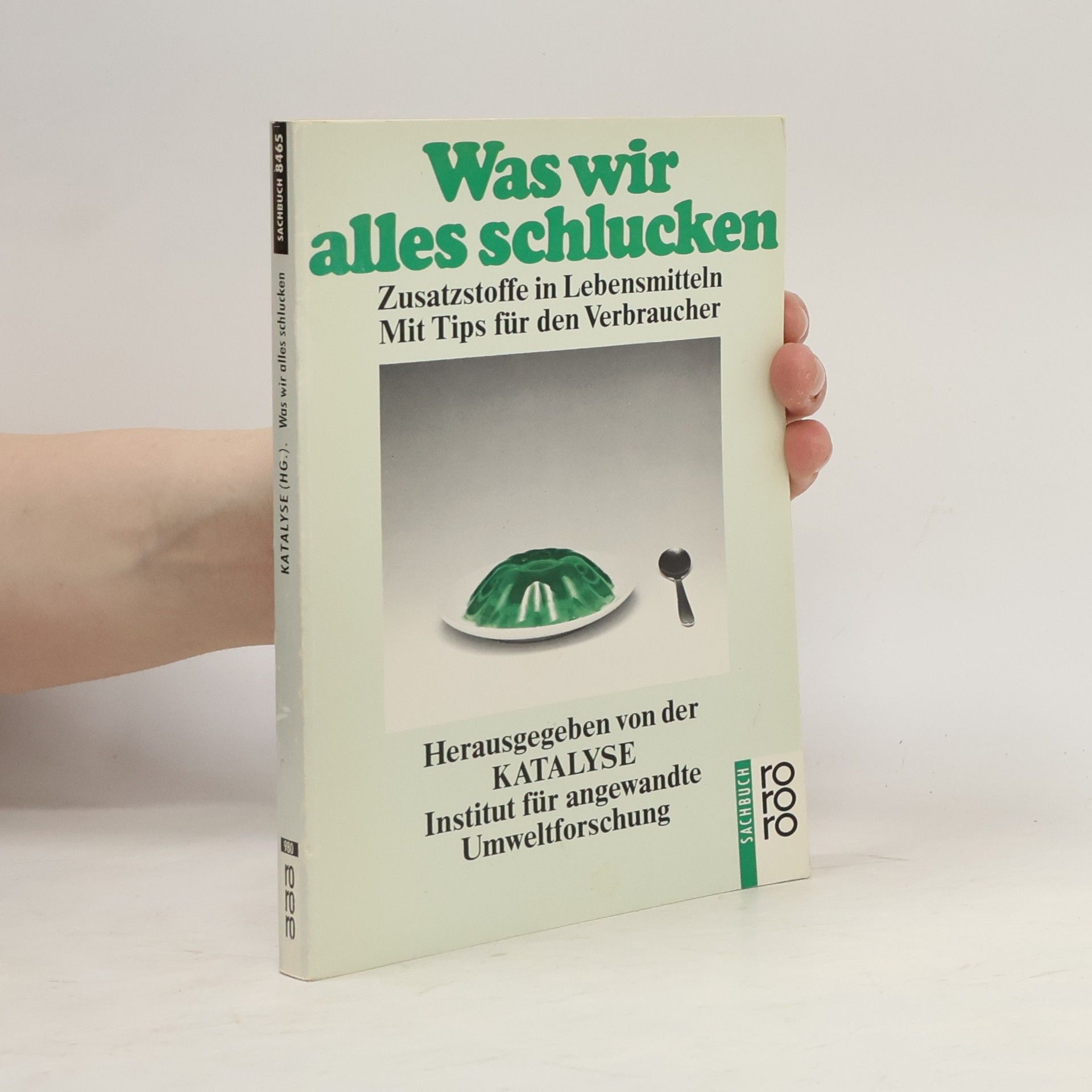 Rolf Bitsch Was wir alles schlucken