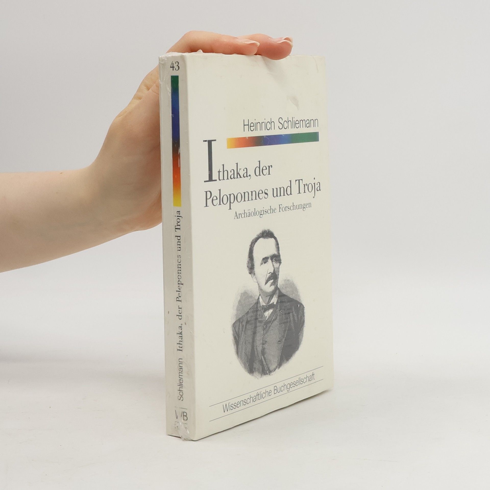 Heinrich Schliemann Ithaka, der Peloponnes und Troja