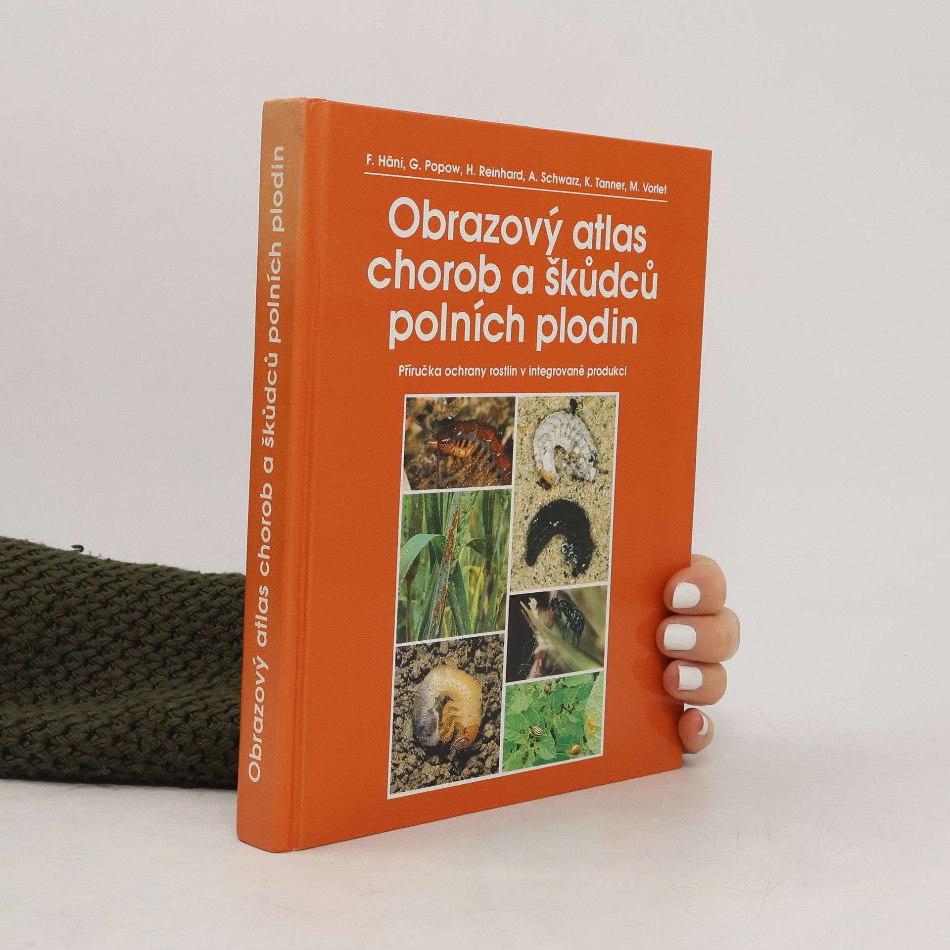 Fritz Häni Obrazový atlas chorob a škůdců polních plodin