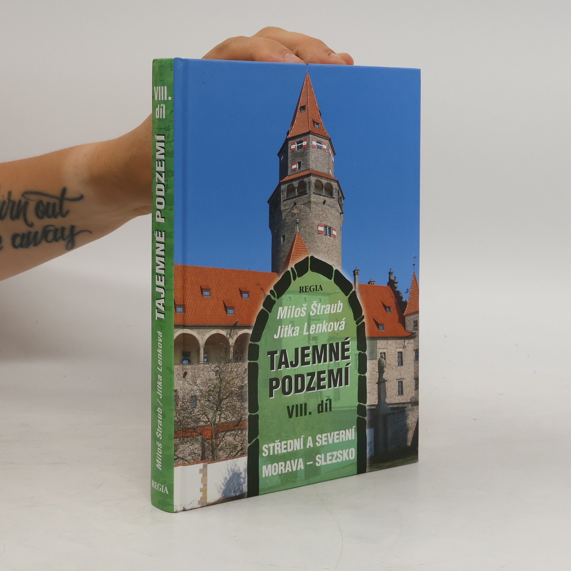 Miloš Štraub Tajemné podzemí VIII. - Střední a severní Morava - Slezsko