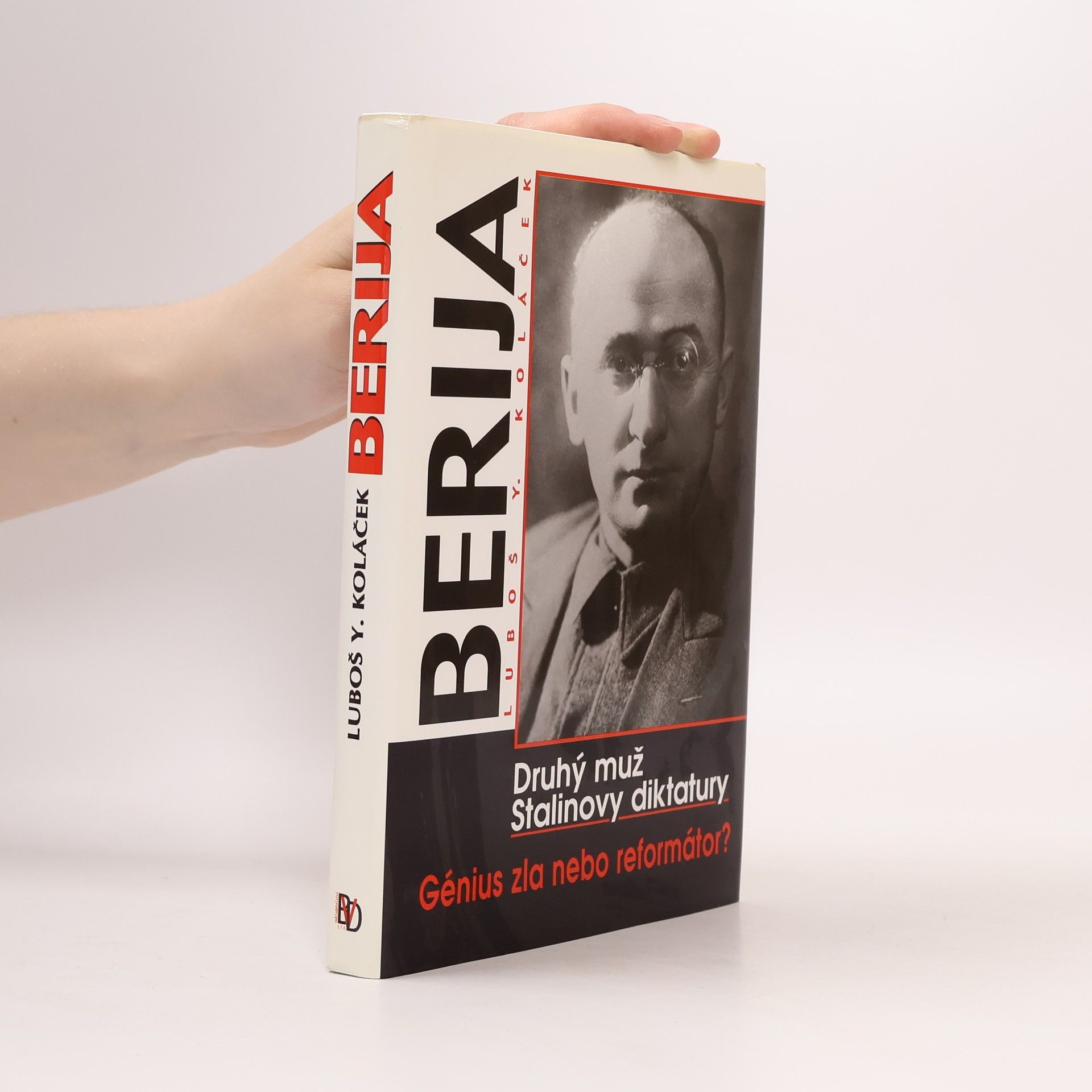 Berija - Druhý muž Stalinovy diktatury