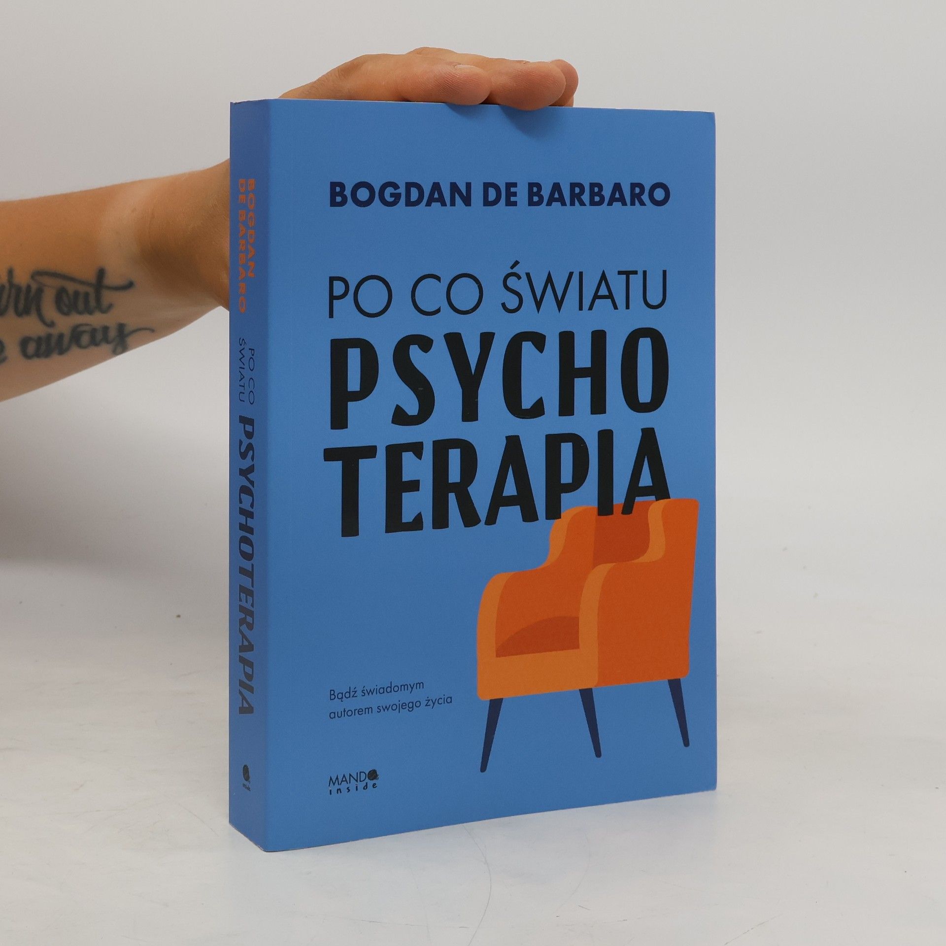 Bogdan De Barbaro Po co światu psychoterapia