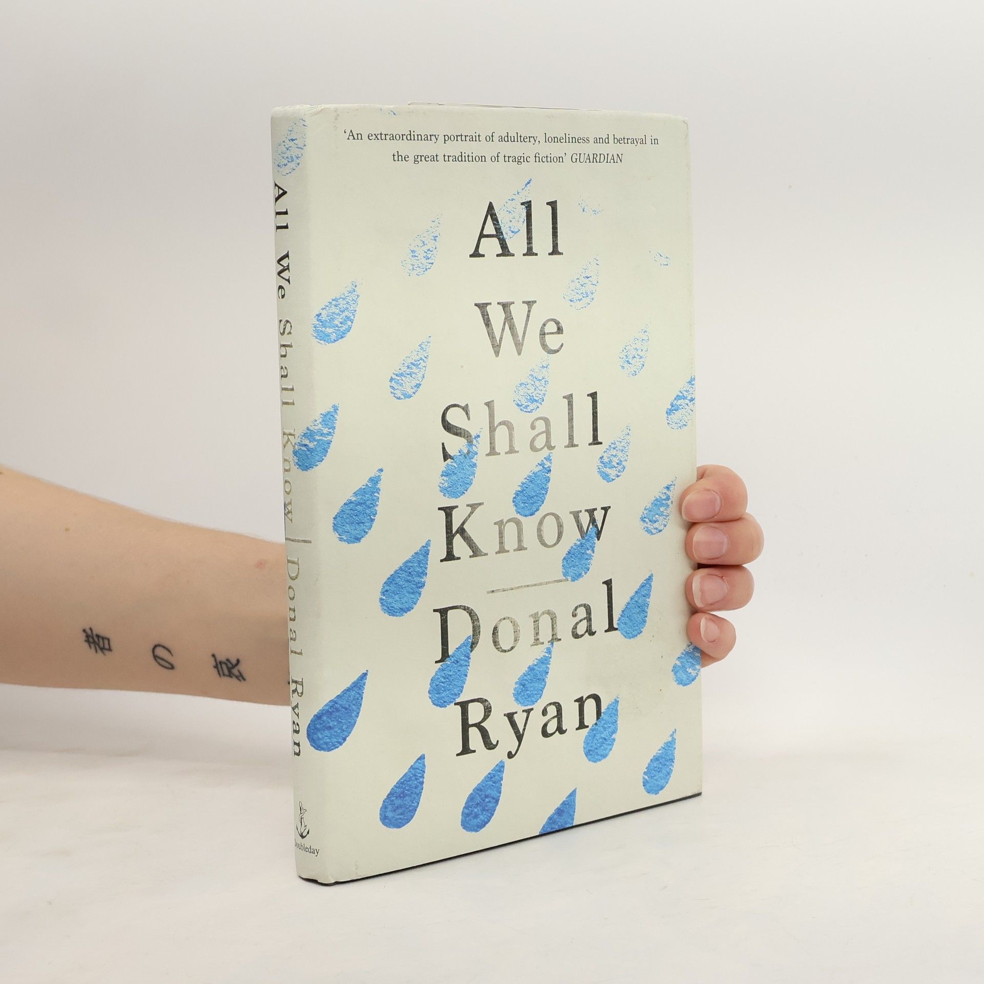 Donal Ryan All We Shall Know