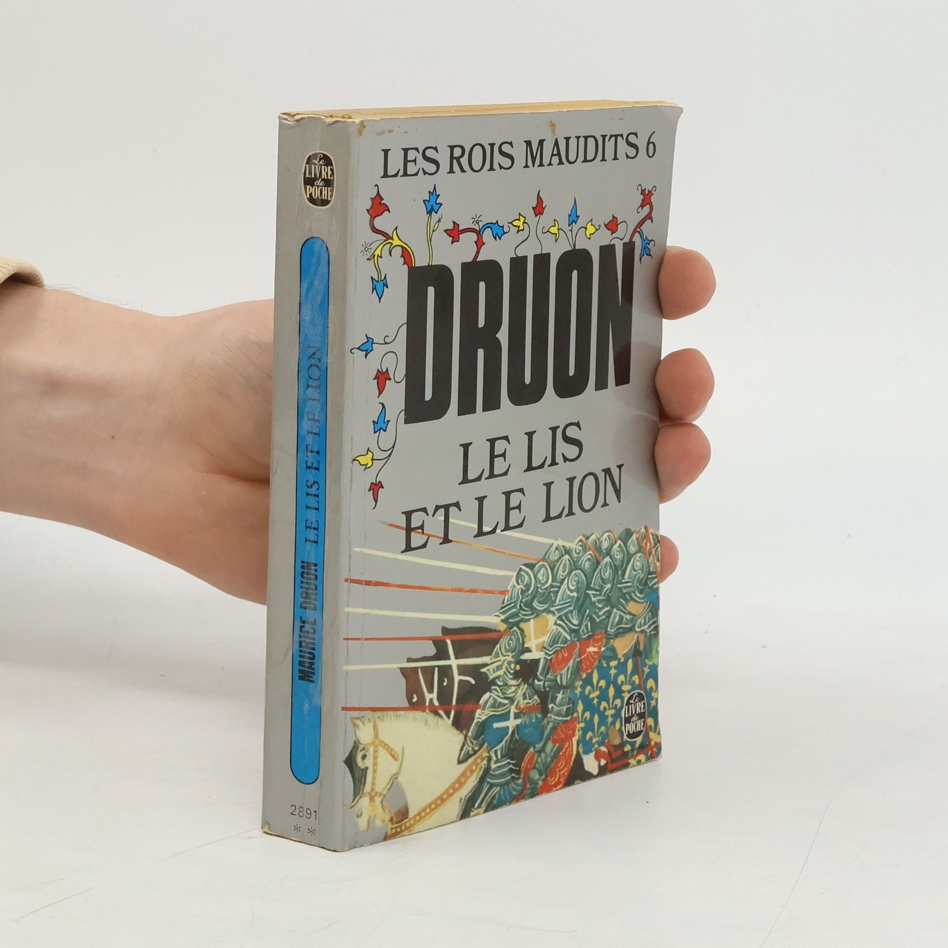 Maurice Druon Le lis et le lion
