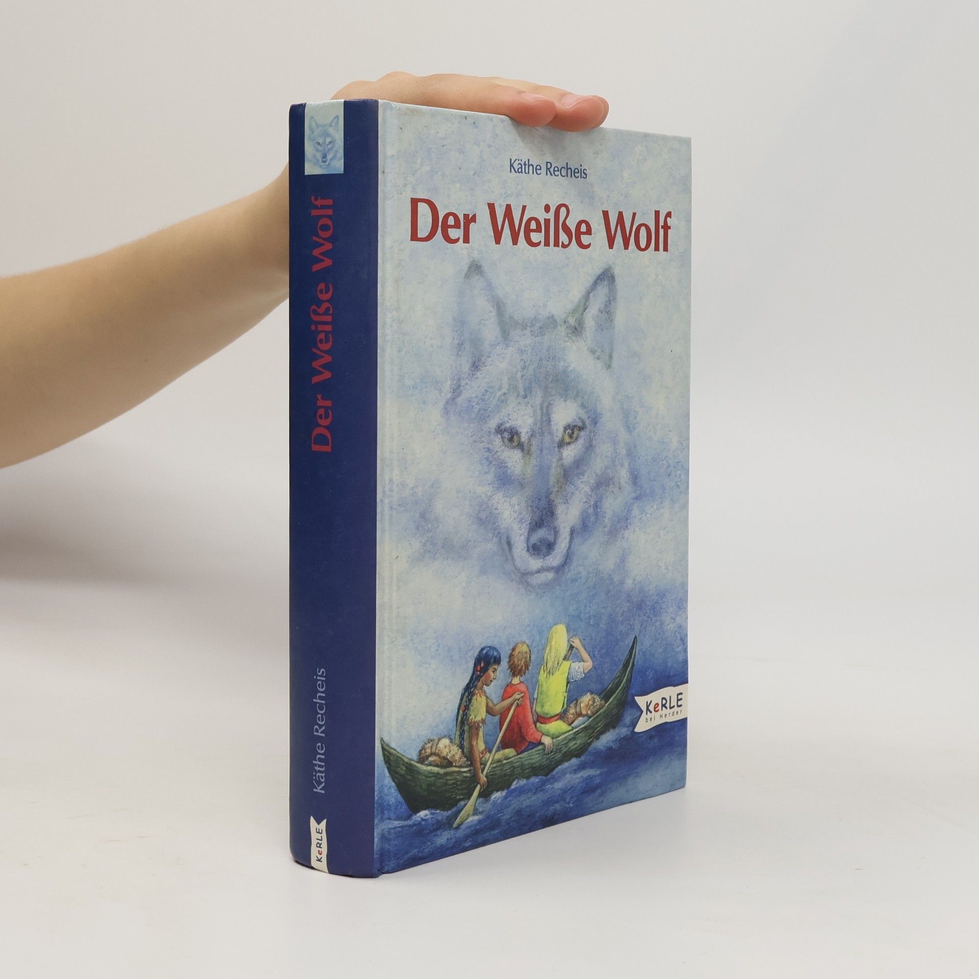 Käthe Recheis Der weiße Wolf