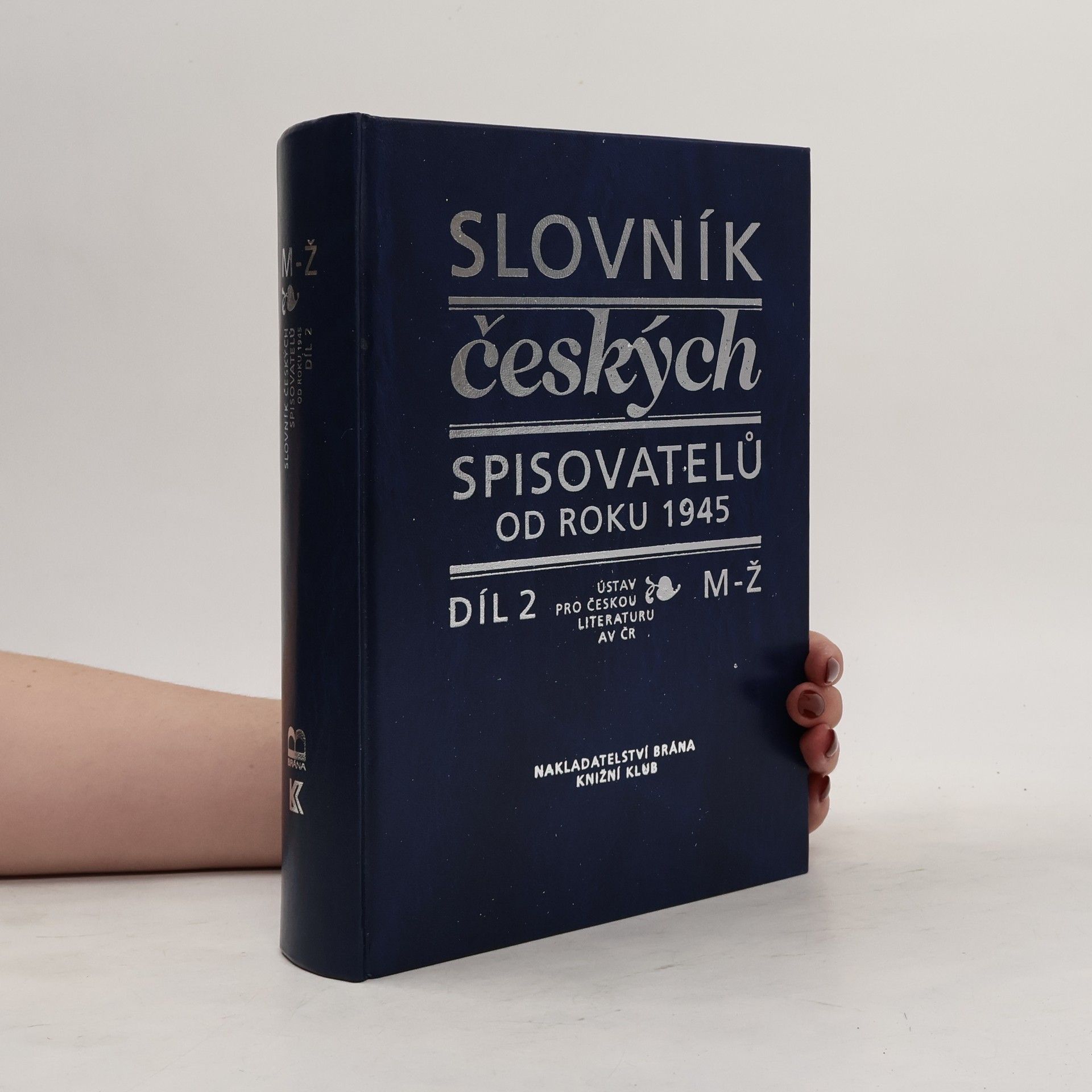 Pavel Janoušek Slovník českých spisovatelů od roku 1945. Díl 2 M-Ž