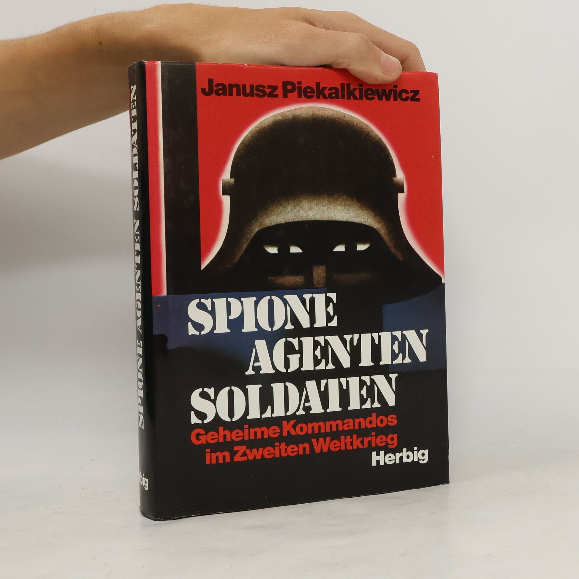 Janusz Piekalkiewicz Spione, Agenten, Soldaten
