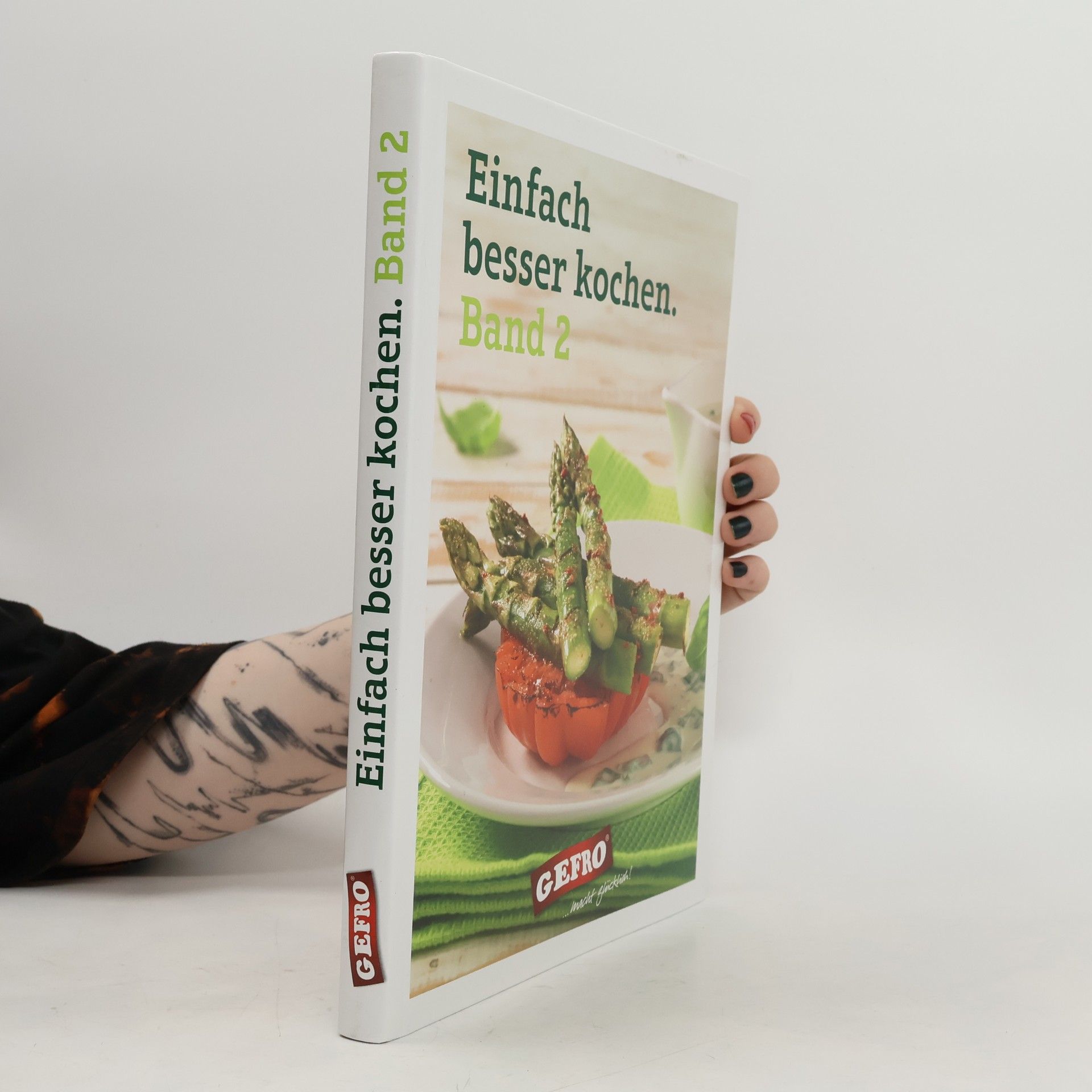 Autorenkollektiv Einfach besser kochen. Band 2