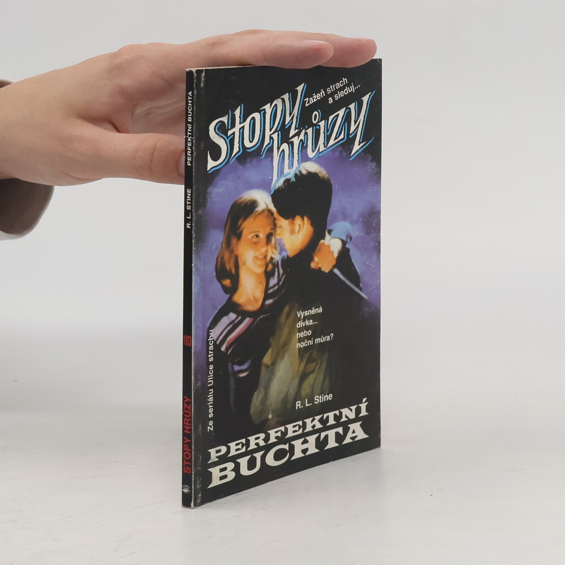 R. L. Stine Perfektní buchta. Stopy hrůzy 103
