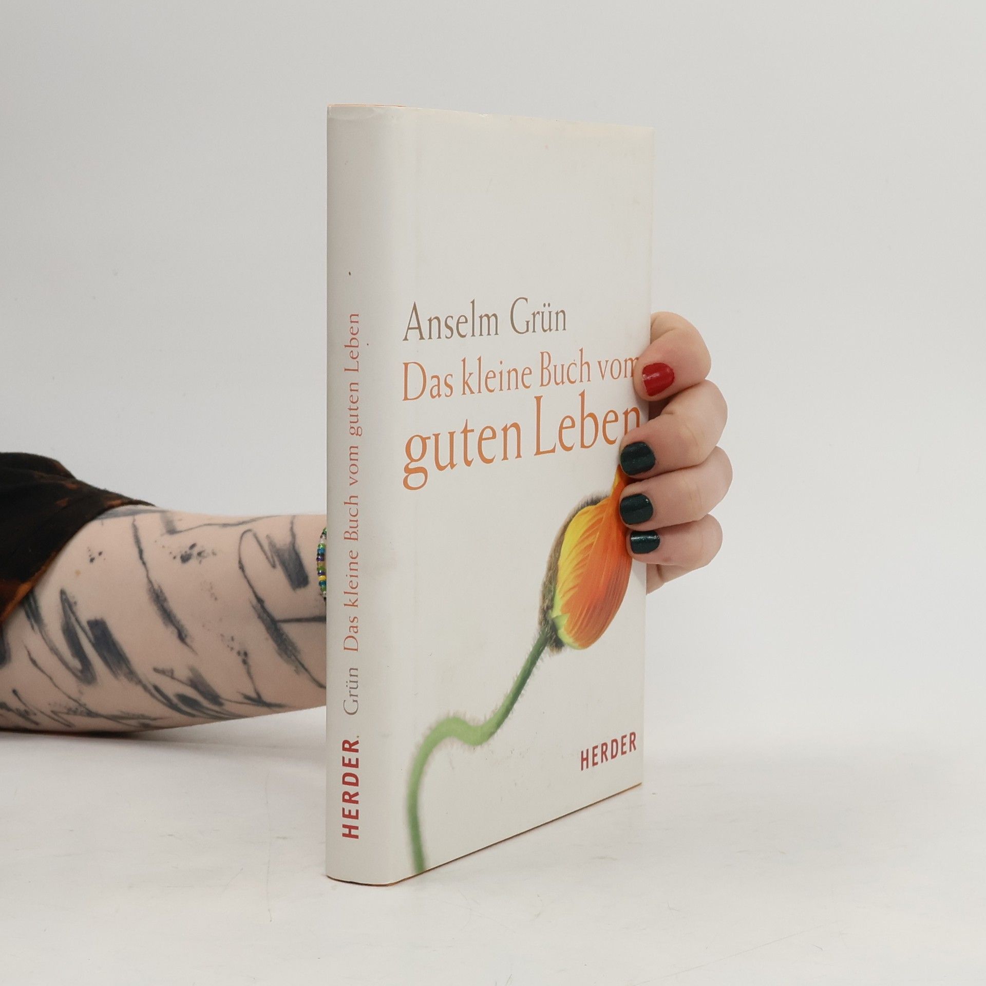Anselm Grün Das kleine Buch vom guten Leben