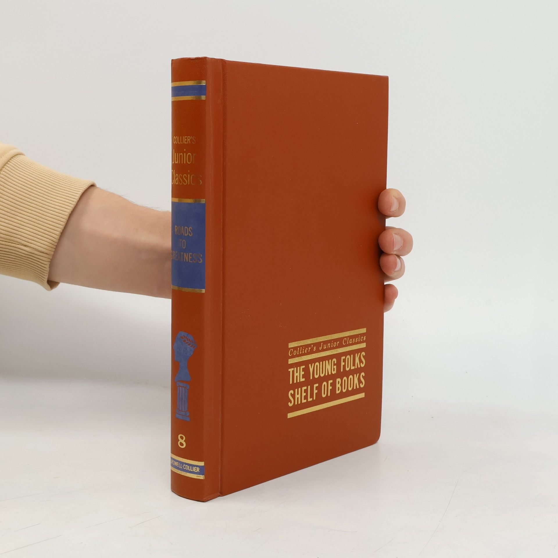 Collectif d'auteurs Collier's Junior Classics. Roads to Greatness. Book 8