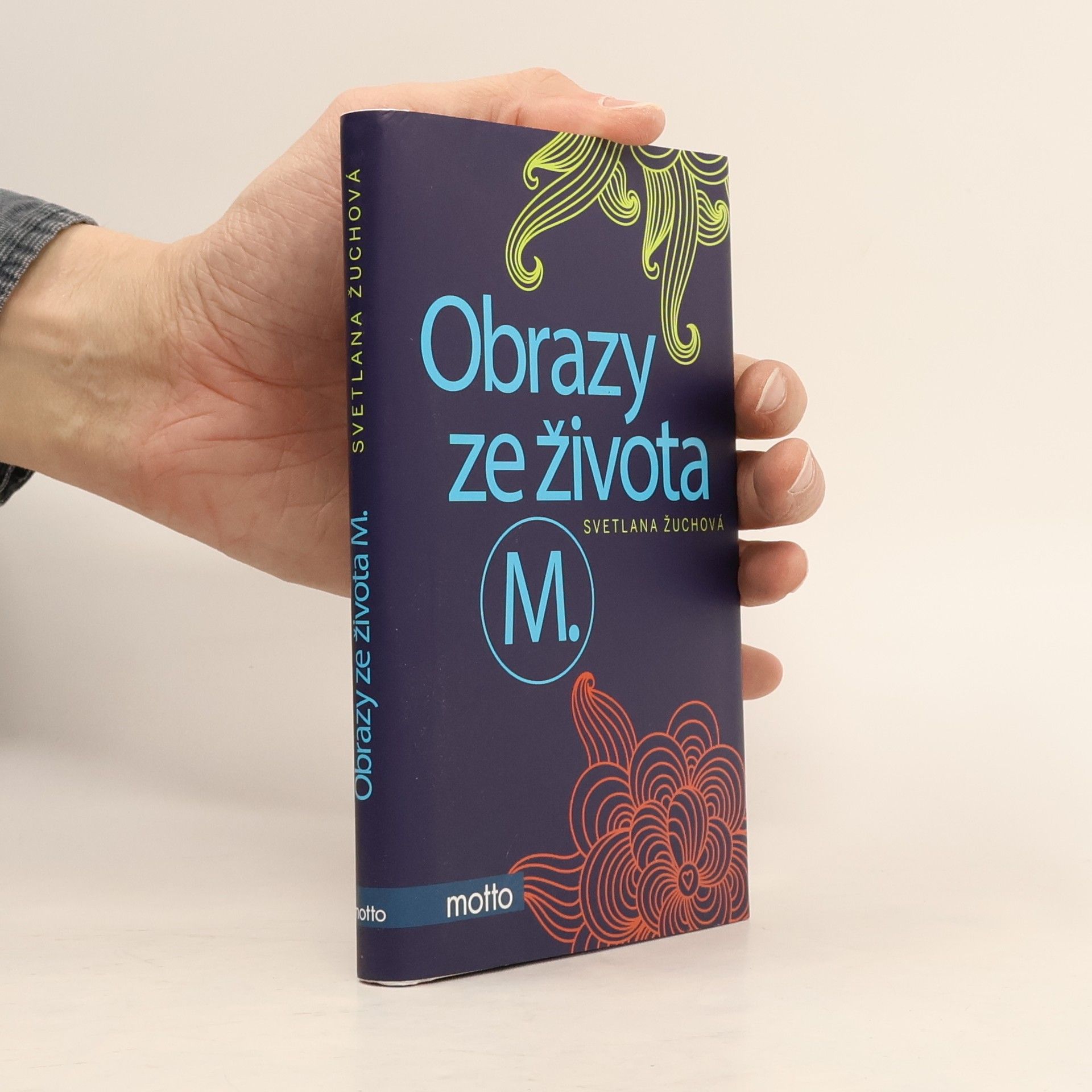 Svetlana Žuchová Obrazy ze života M.