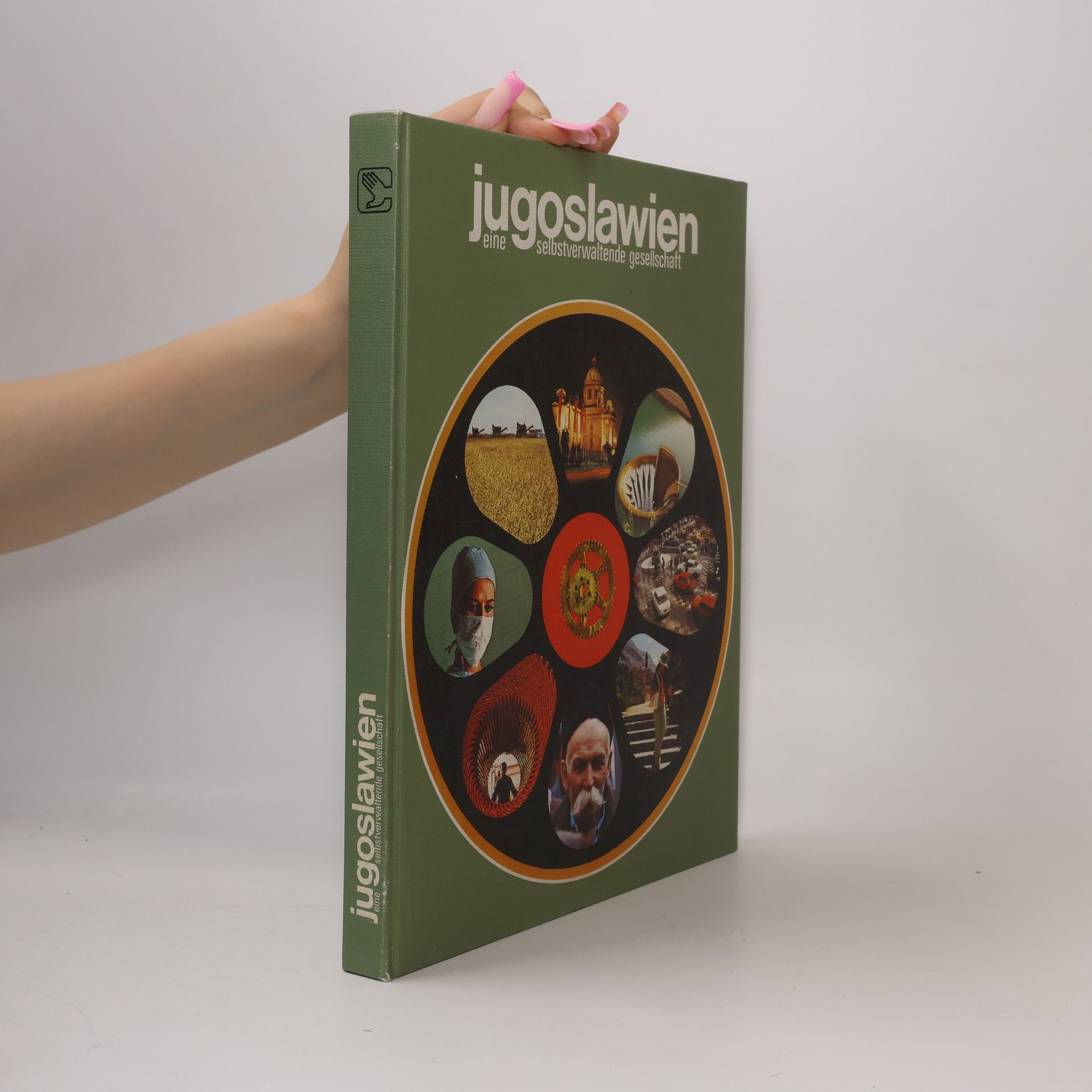 Autorenkollektiv Jugoslawien. Eine selbstverwaltende Gesellschaft