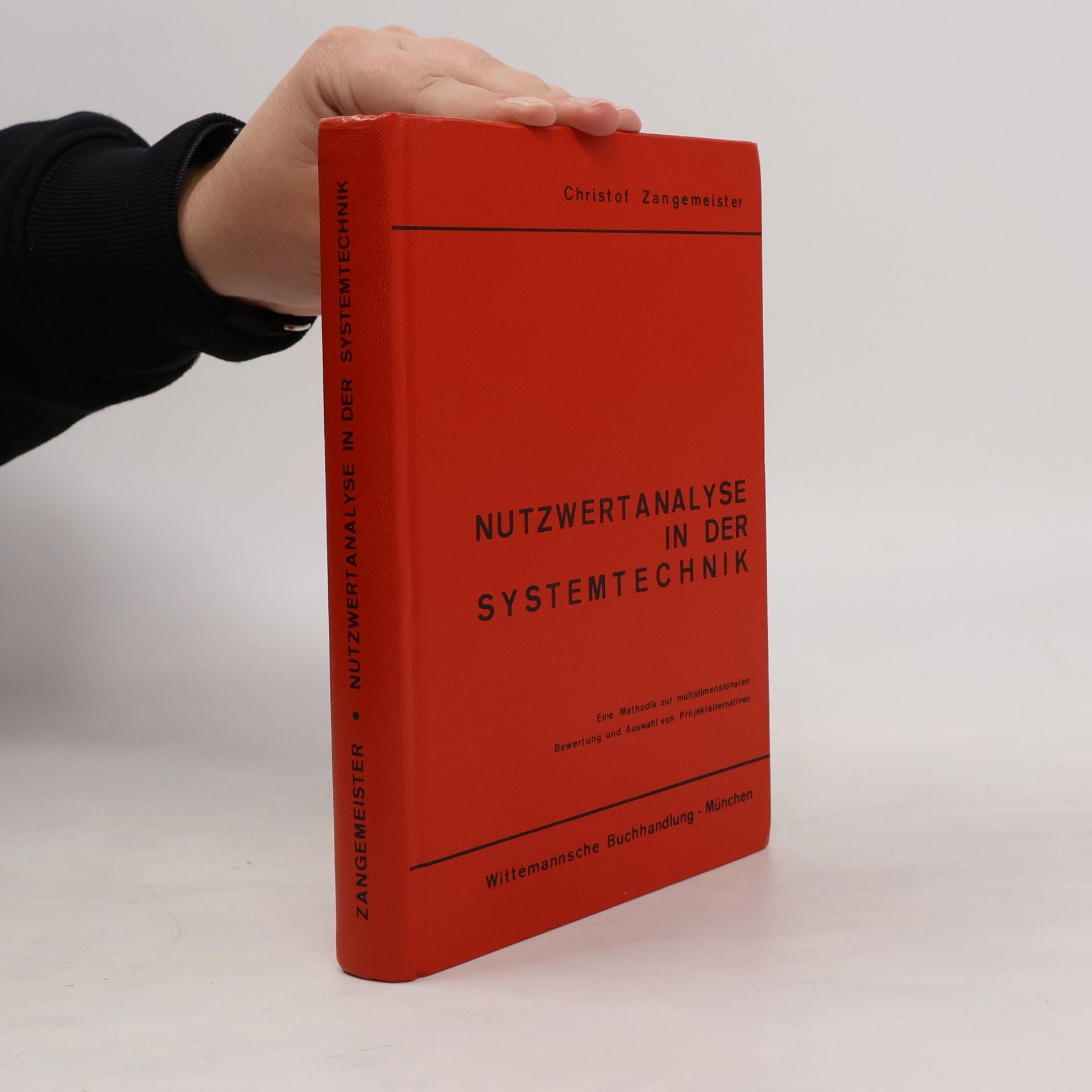 Christof Zangemeister Nutzwertanalyse in der Systemtechnik